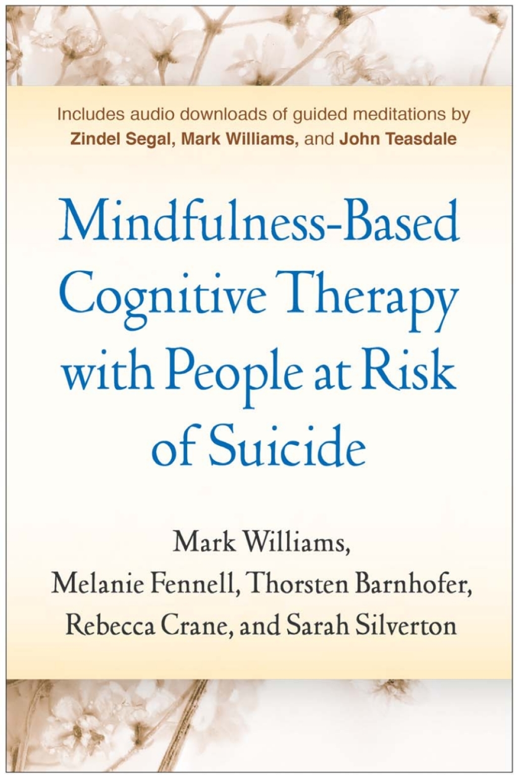 Mindfulness-Based Cognitive Therapy with People at Risk of Suicide Working with People at Risk of Suicide - (PDF/EPUB Version)