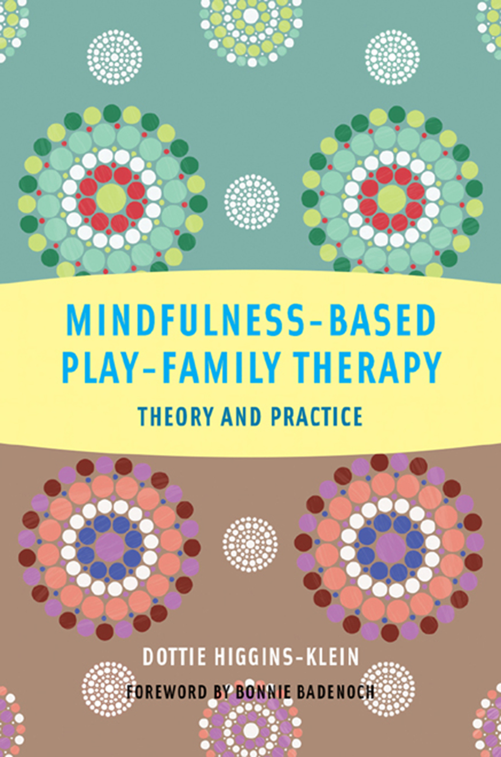 Mindfulness-Based Play-Family Therapy: Theory and Practice - (PDF/EPUB Version)