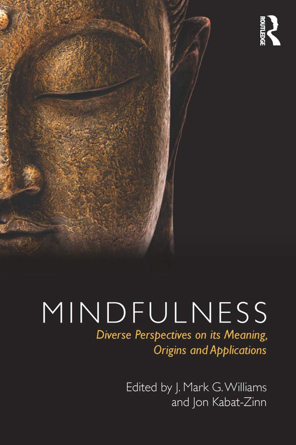 Mindfulness Diverse Perspectives on its Meaning, Origins and Applications 1st Edition â€“ PDF/EPUB Version Downloadable