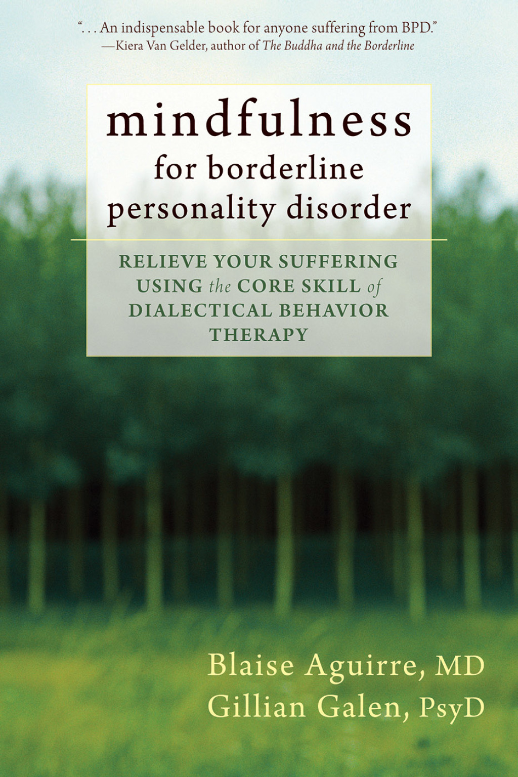 Mindfulness for Borderline Personality Disorder Relieve Your Suffering Using the Core Skill of Dialectical Behavior Therapy - (PDF/EPUB Version)
