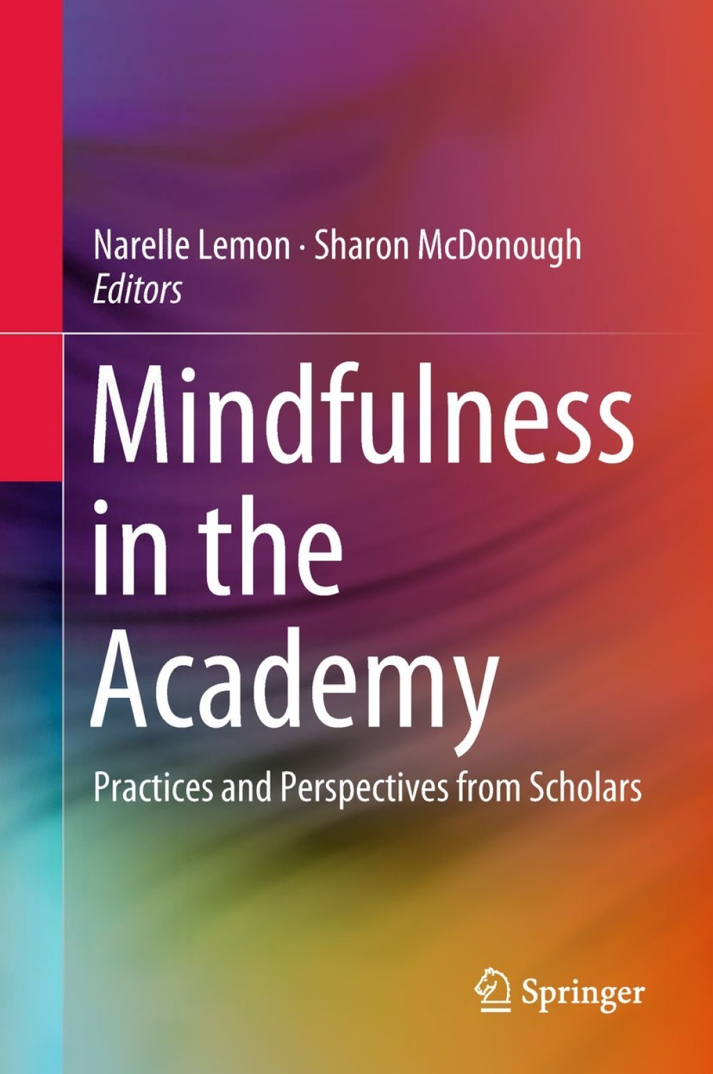 Mindfulness in the Academy Practices and Perspectives from Scholars  â€“ PDF/EPUB Version Downloadable