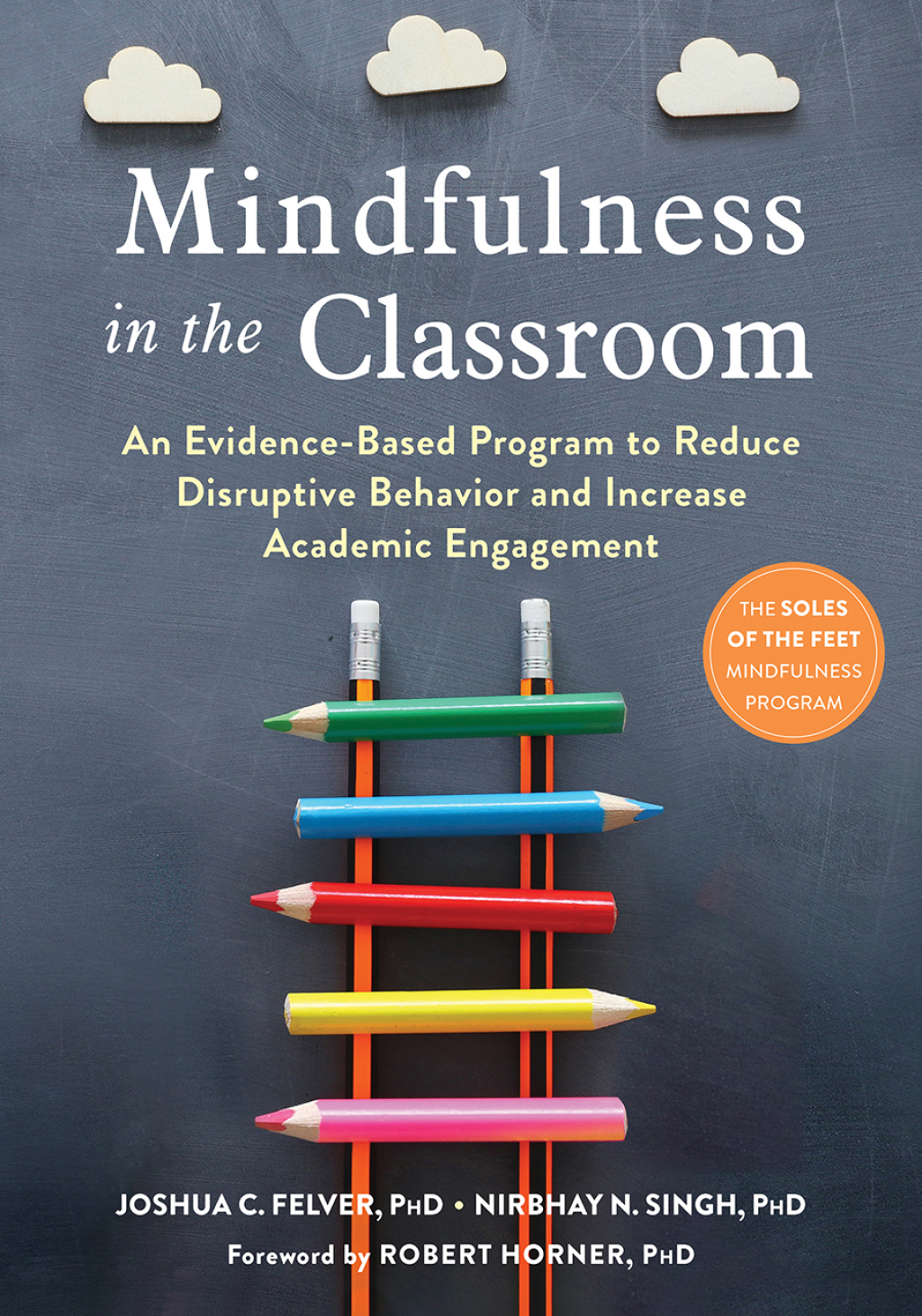 Mindfulness in the Classroom An Evidence-Based Program to Reduce Disruptive Behavior and Increase Academic Engagement - (PDF/EPUB Version)