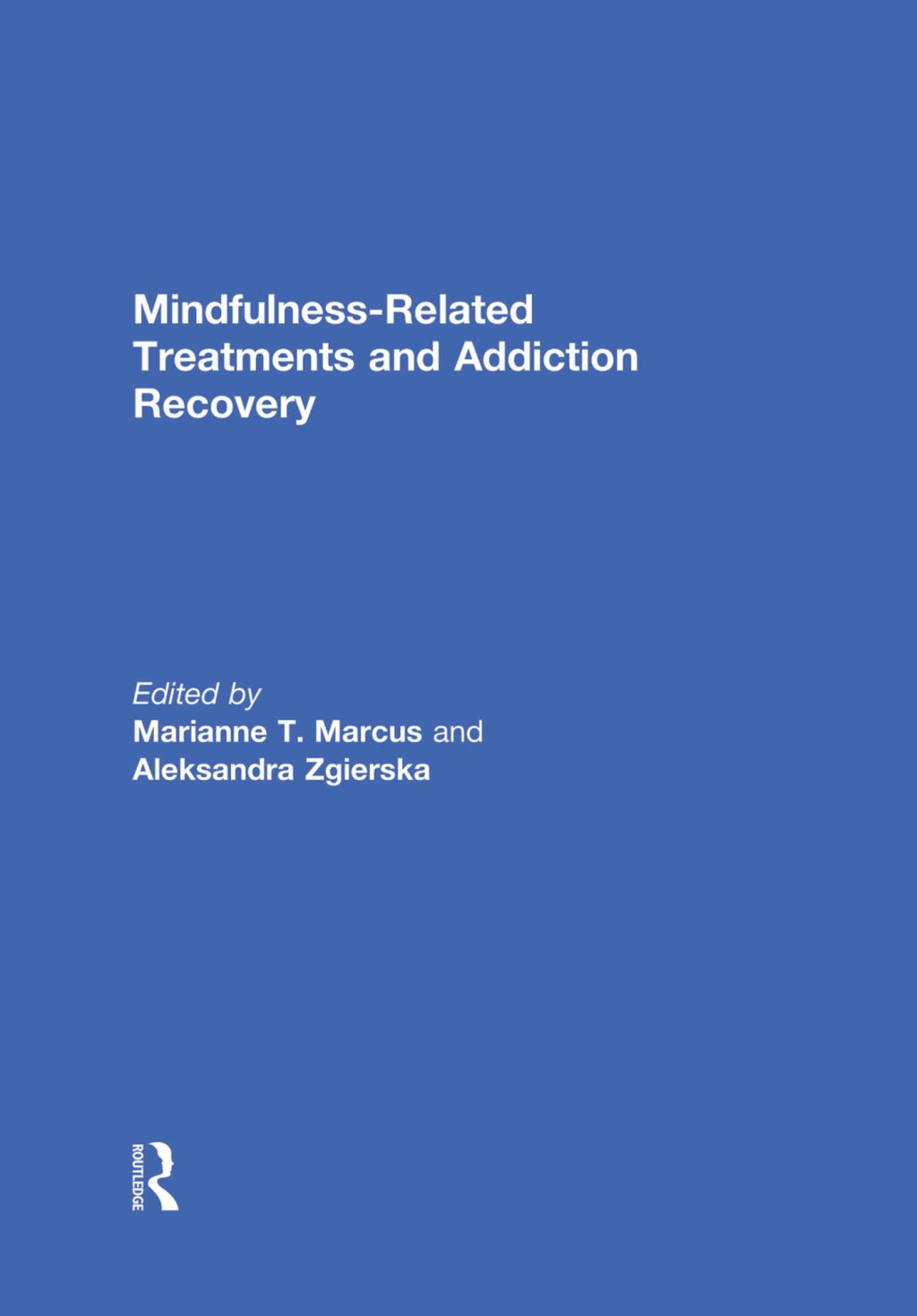 Mindfulness-Related Treatments and Addiction Recovery 1st Edition â€“ PDF/EPUB Version Downloadable