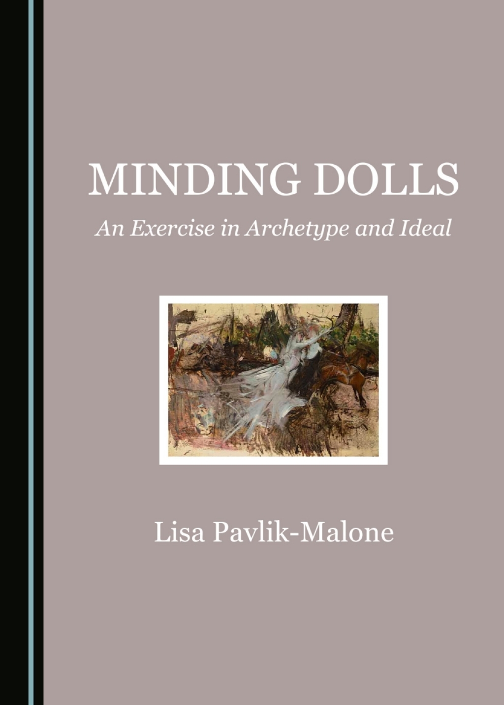 Minding Dolls An Exercise in Archetype and Ideal 1st Edition â€“ PDF/EPUB Version Downloadable