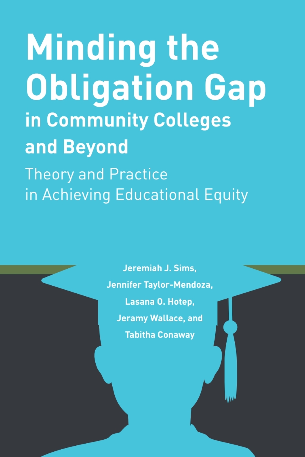 Minding the Obligation Gap in Community Colleges and Beyond Theory and Practice in Achieving Educational Equity 1st Edition â€“ PDF/EPUB Version Downloadable