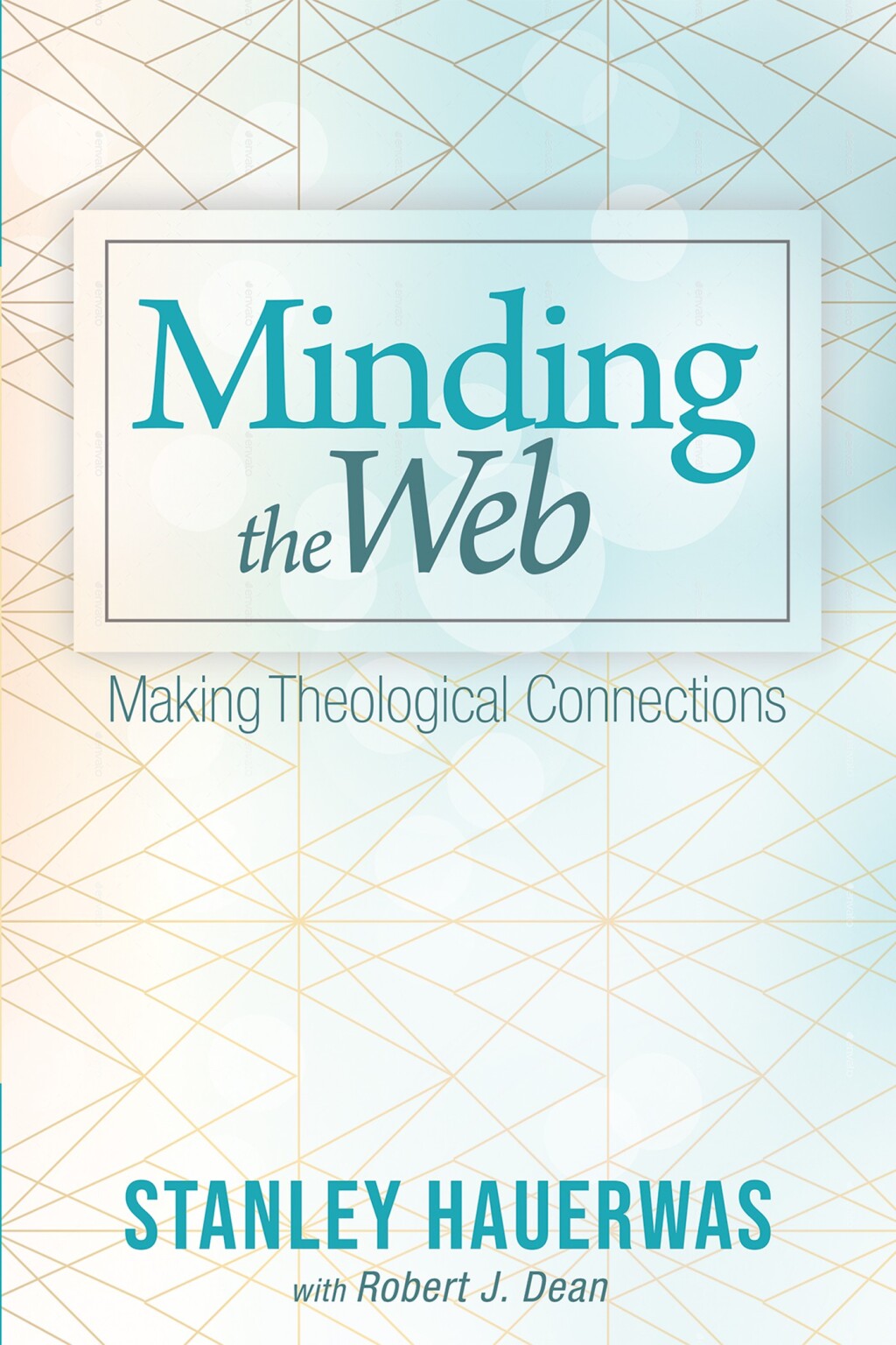 Minding the Web Making Theological Connections  â€“ PDF/EPUB Version Downloadable