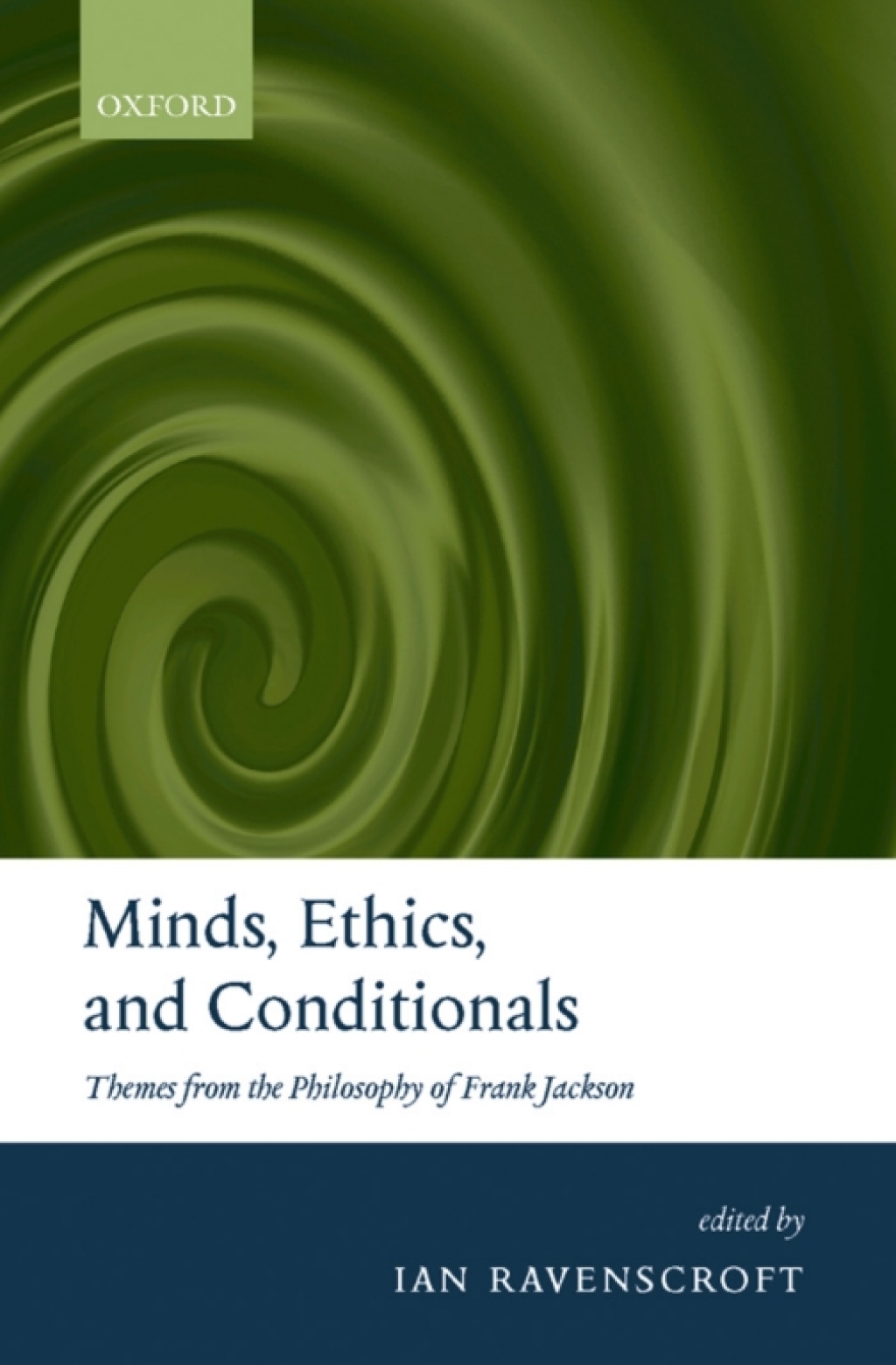 Minds, Ethics, and Conditionals Themes from the Philosophy of Frank Jackson 1st Edition â€“ PDF/EPUB Version Downloadable