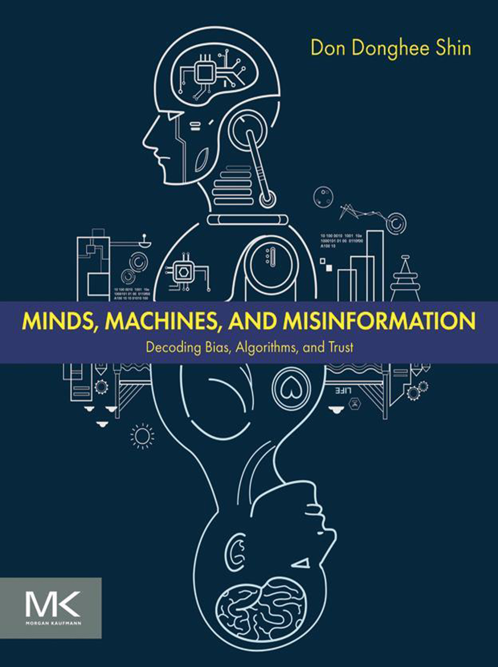 Minds, Machines, and Misinformation Decoding Bias, Algorithms, and Trust  â€“ PDF/EPUB Version Downloadable