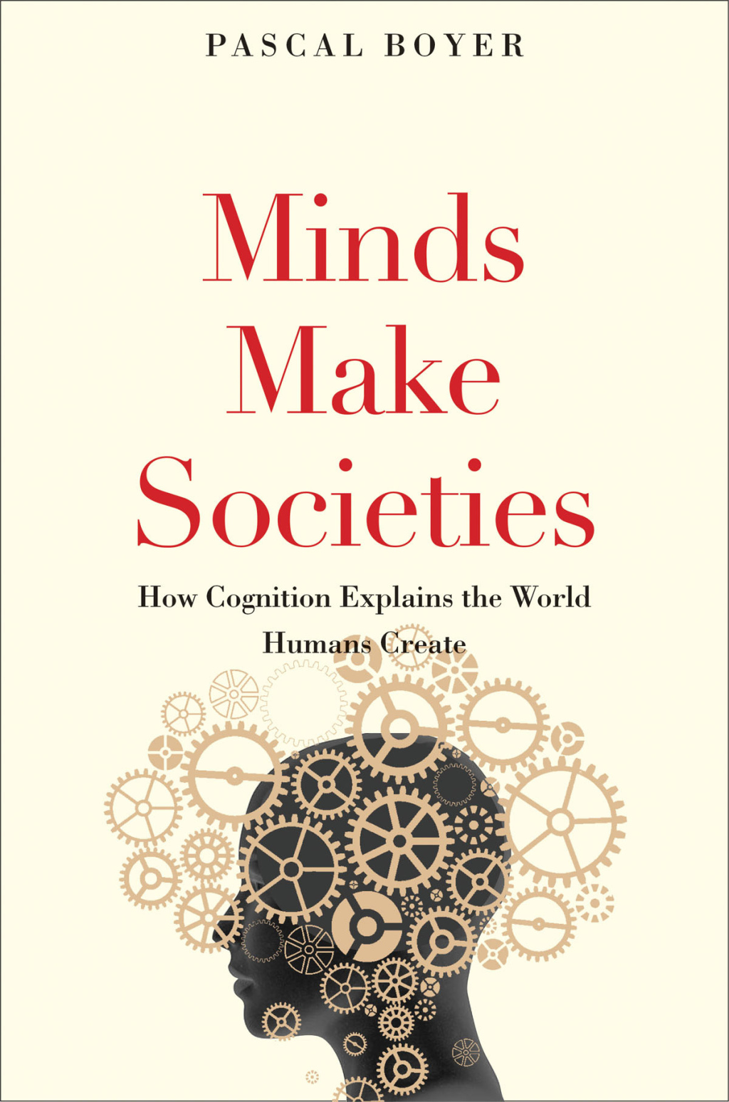 Minds Make Societies How Cognition Explains the World Humans Create - (PDF/EPUB Version)