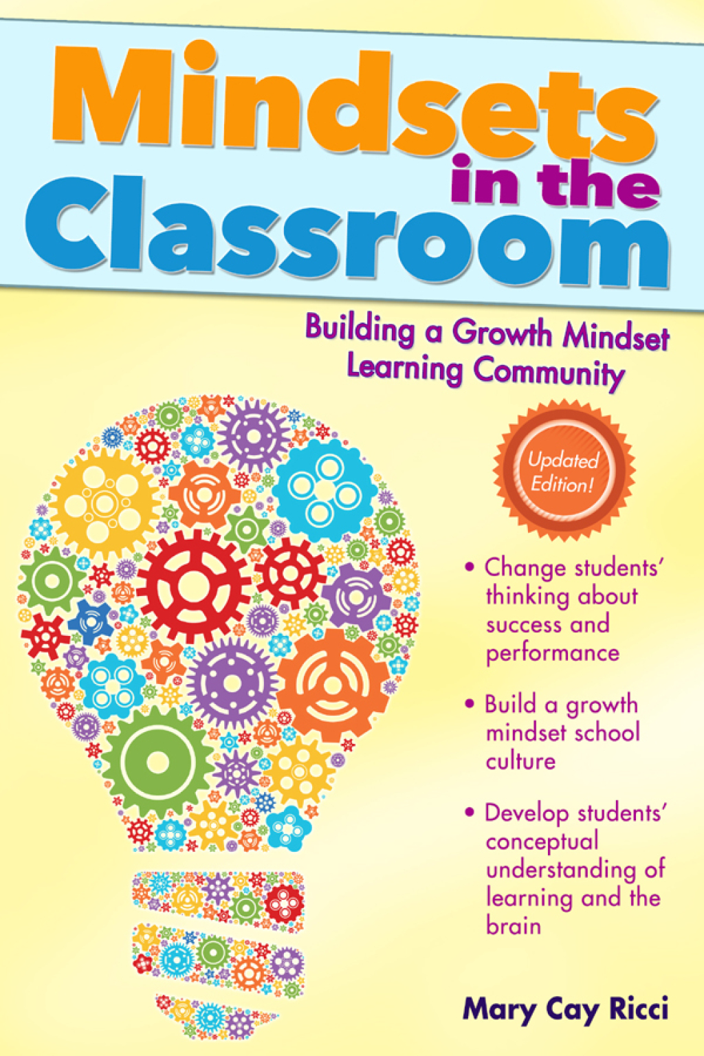 Mindsets in the Classroom Building a Growth Mindset Learning Community - (PDF/EPUB Version)