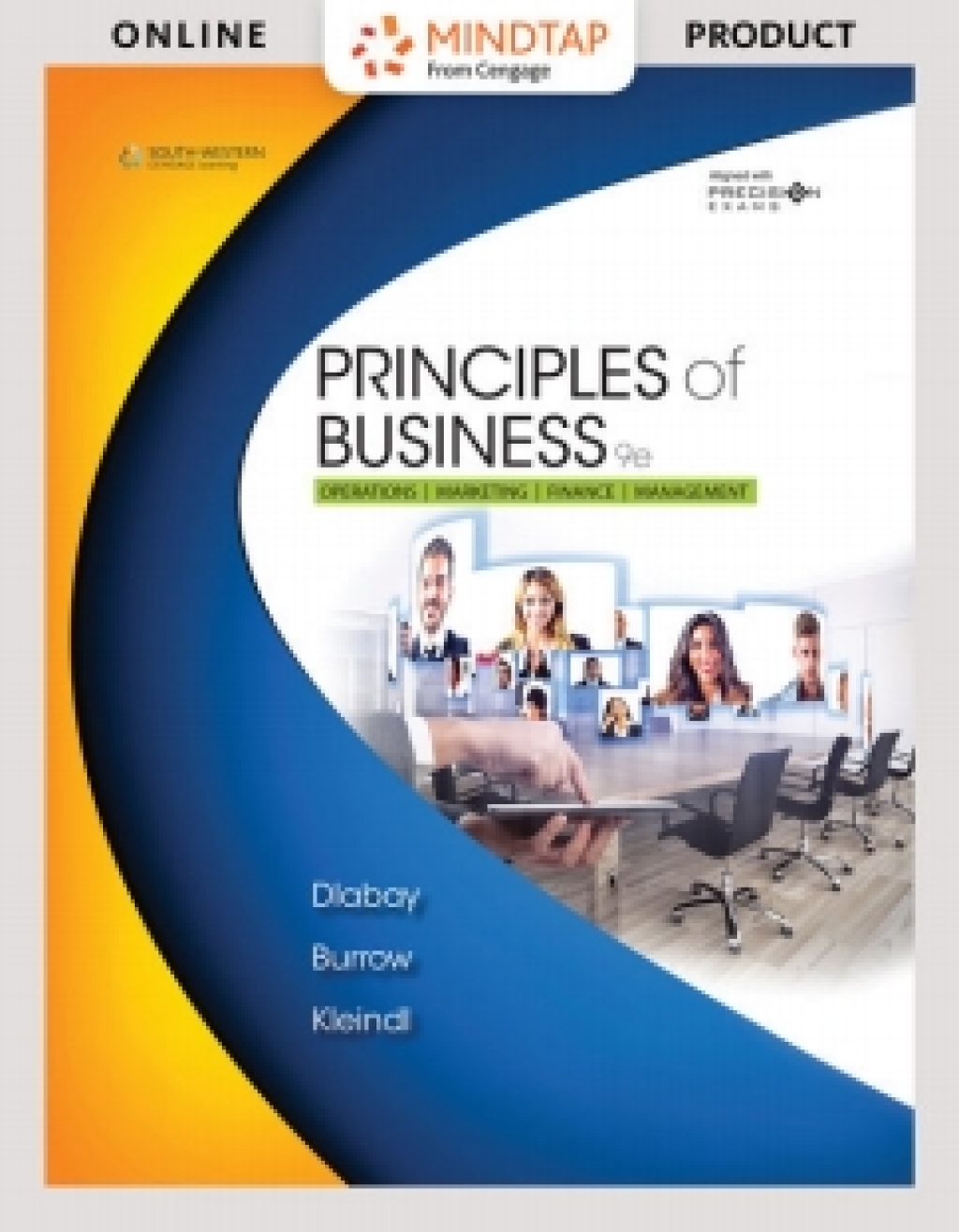 MindTap Business, 2 Terms (12 Months) Instant Access for Dlabay/Burrow/Kleindl's Principles of Business Updated, Precision Exams Edition 9th Edition â€“ PDF/EPUB Version Downloadable