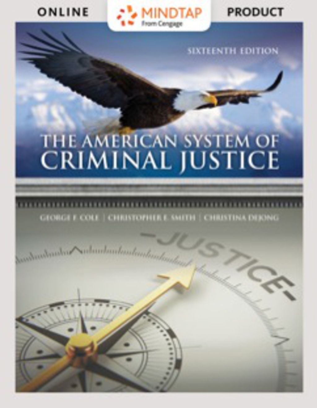 MindTap Criminal Justice for Cole/Smith/Dejong's The American System of Criminal Justice 16th Edition â€“ PDF/EPUB Version Downloadable