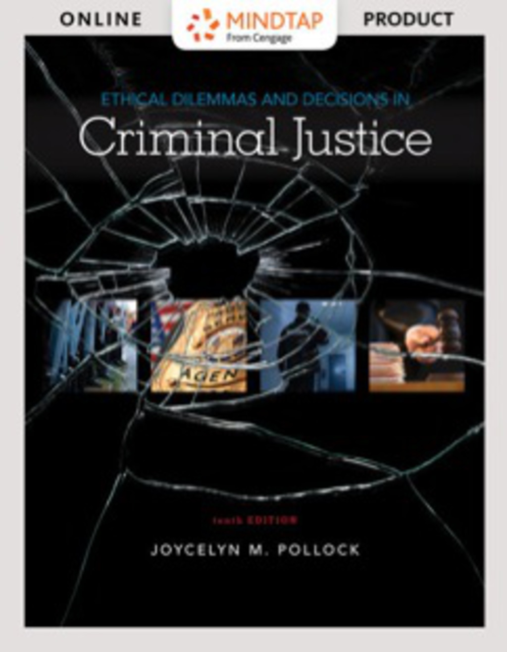 MindTap Criminal Justice for Pollock's Ethical Dilemmas and Decisions in Criminal Justice 10th Edition â€“ PDF/EPUB Version Downloadable