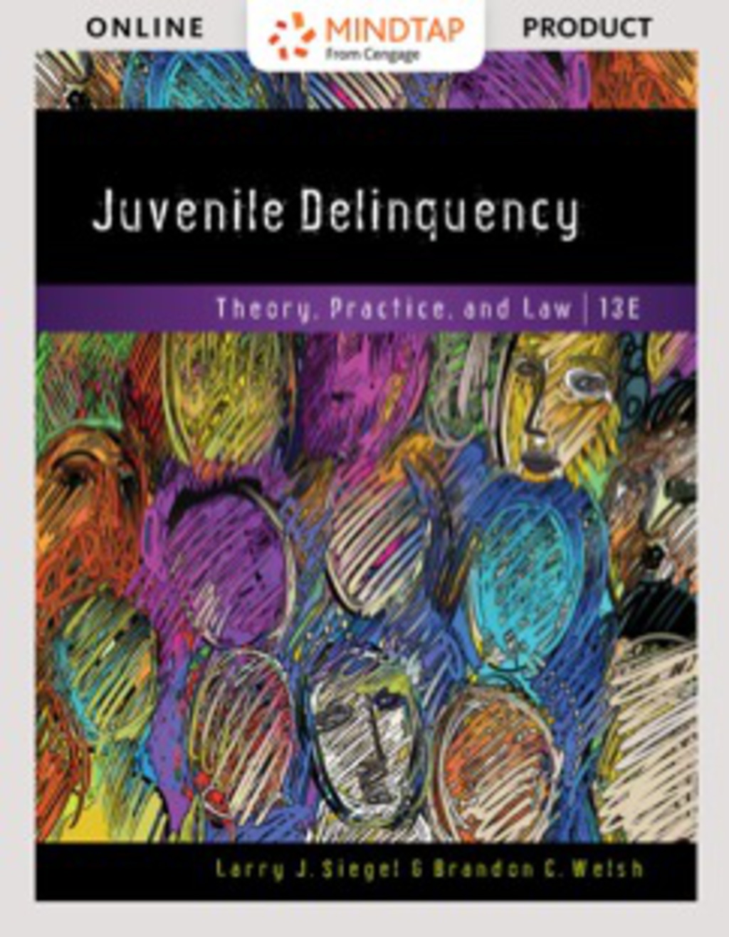 MindTap Criminal Justice for Siegel/Welsh's Juvenile Delinquency: Theory, Practice, and Law 13th Edition â€“ PDF/EPUB Version Downloadable