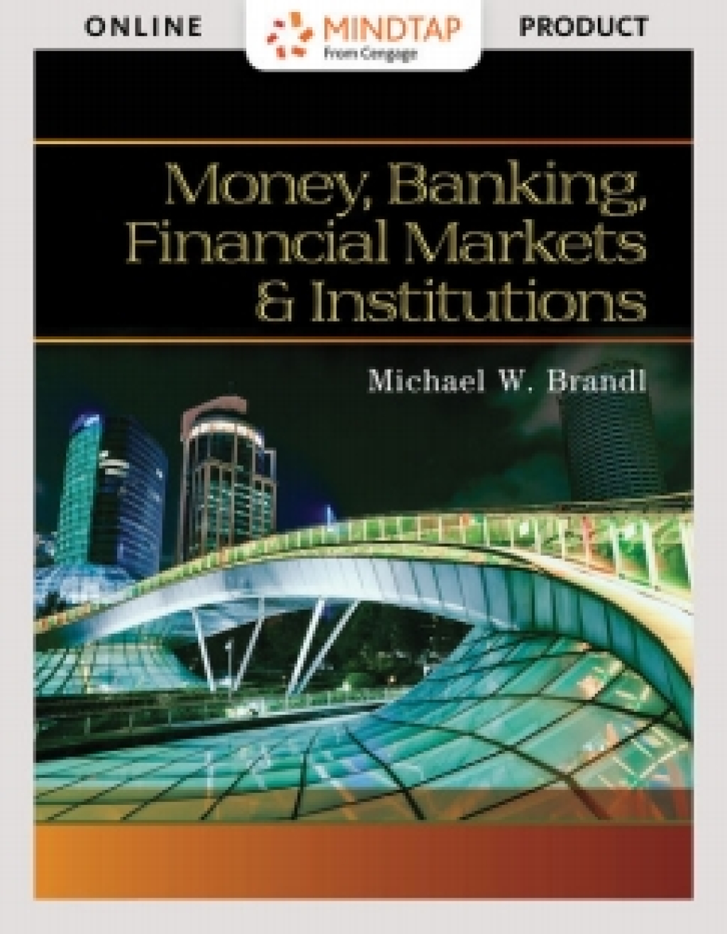 MindTap Economics for Brandl's Money, Banking, Financial Markets and Institutions 1st Edition â€“ PDF/EPUB Version Downloadable