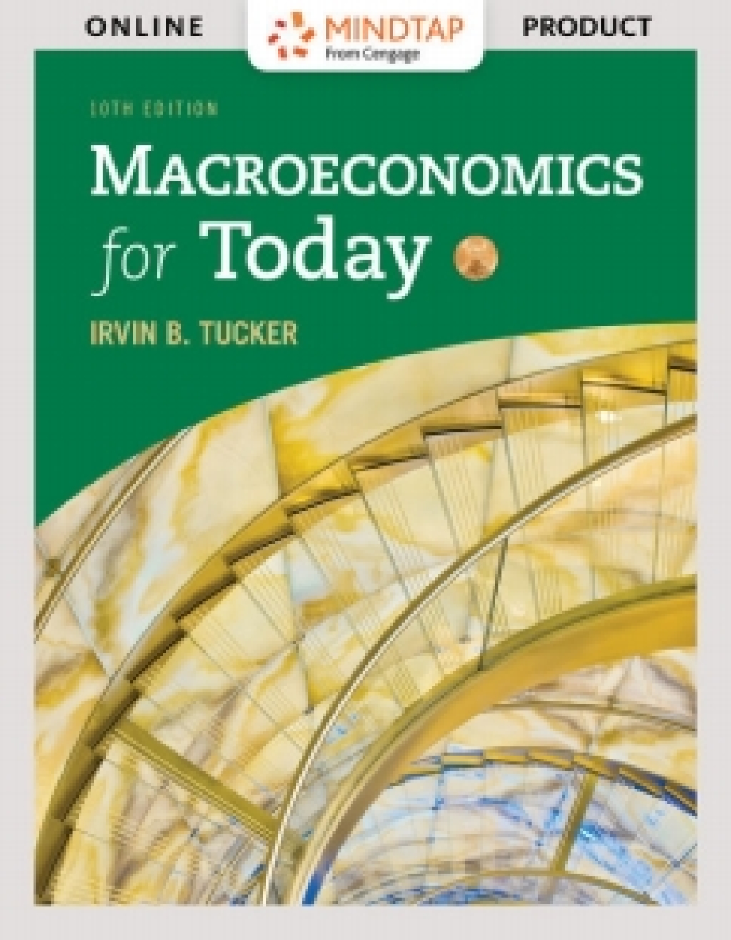 MindTap Economics for Tucker's Macroeconomics for Today 10th Edition â€“ PDF/EPUB Version Downloadable