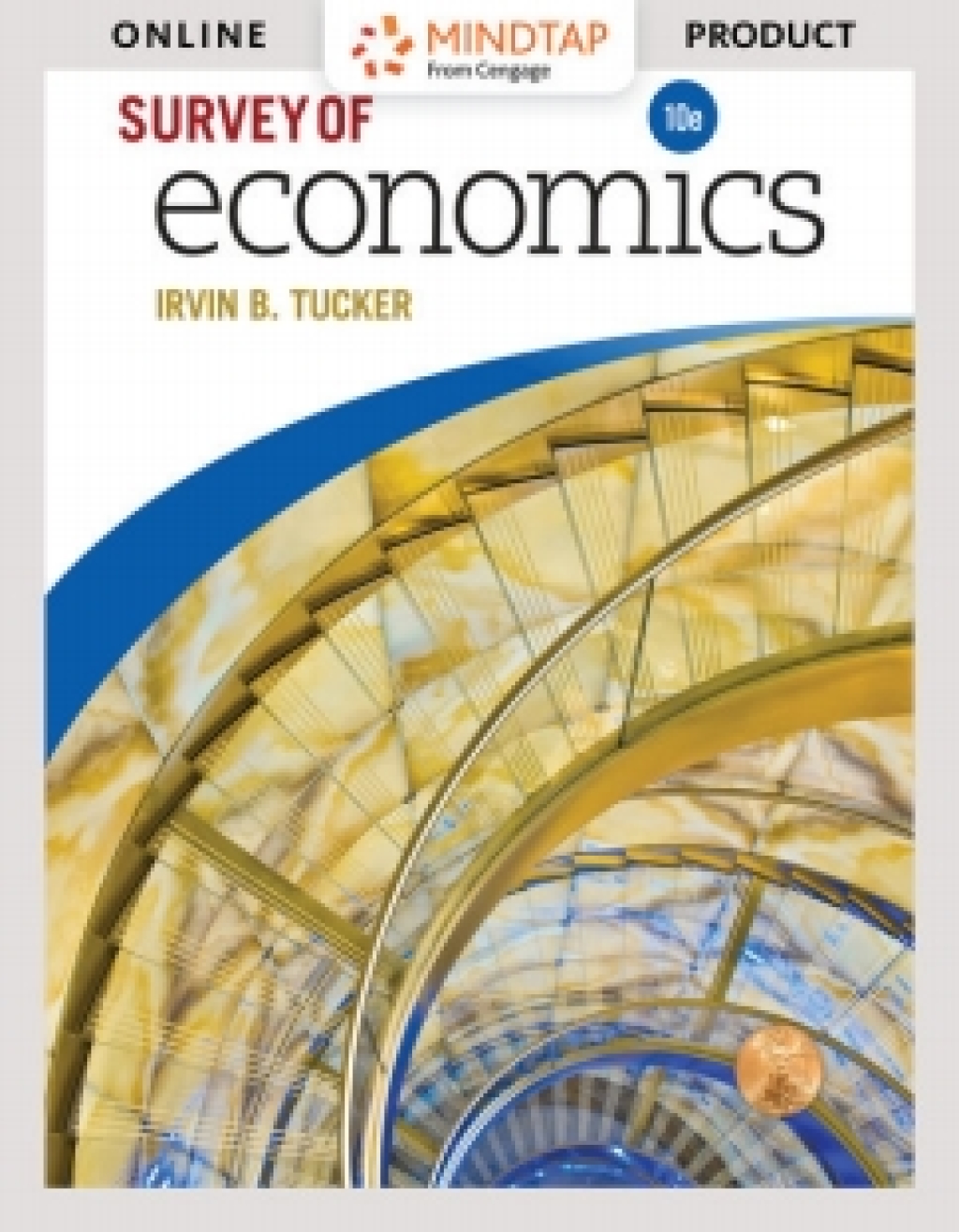 MindTap Economics for Tucker's Survey of Economics 10th Edition â€“ PDF/EPUB Version Downloadable