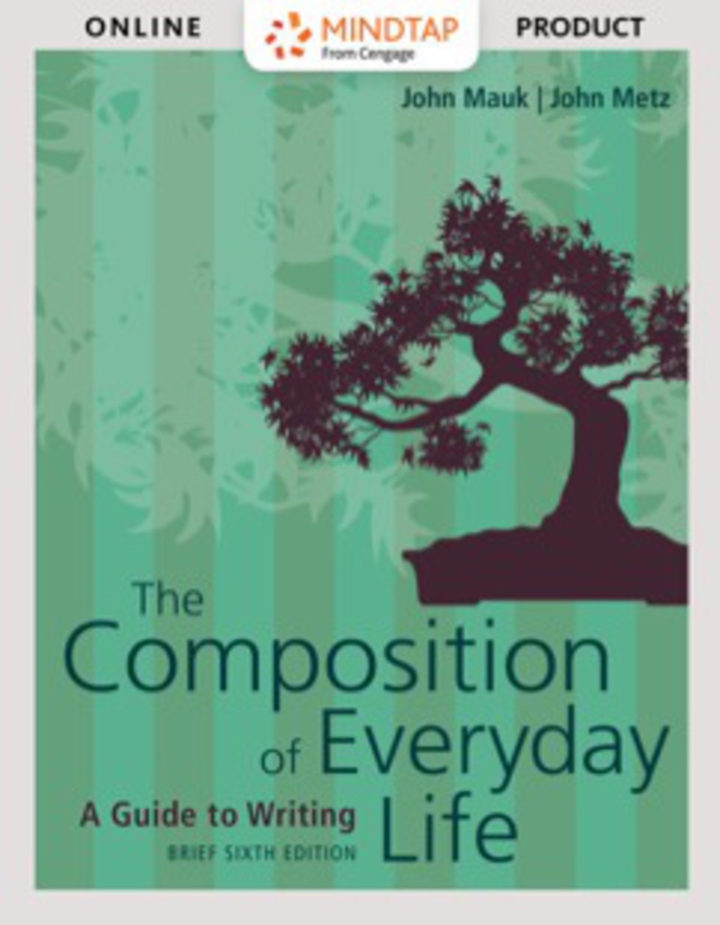 MindTap English for Mauk/Metz's The Composition of Everyday Life 6th Edition â€“ PDF/EPUB Version Downloadable