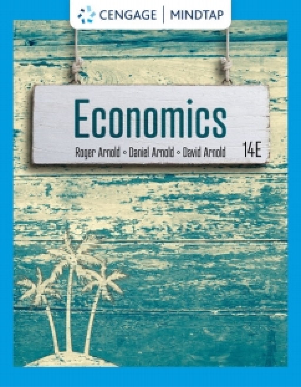 MindTap for Arnold/Arnold/Arnold's Economics, 1 term Instant Access 14th Edition â€“ PDF/EPUB Version Downloadable
