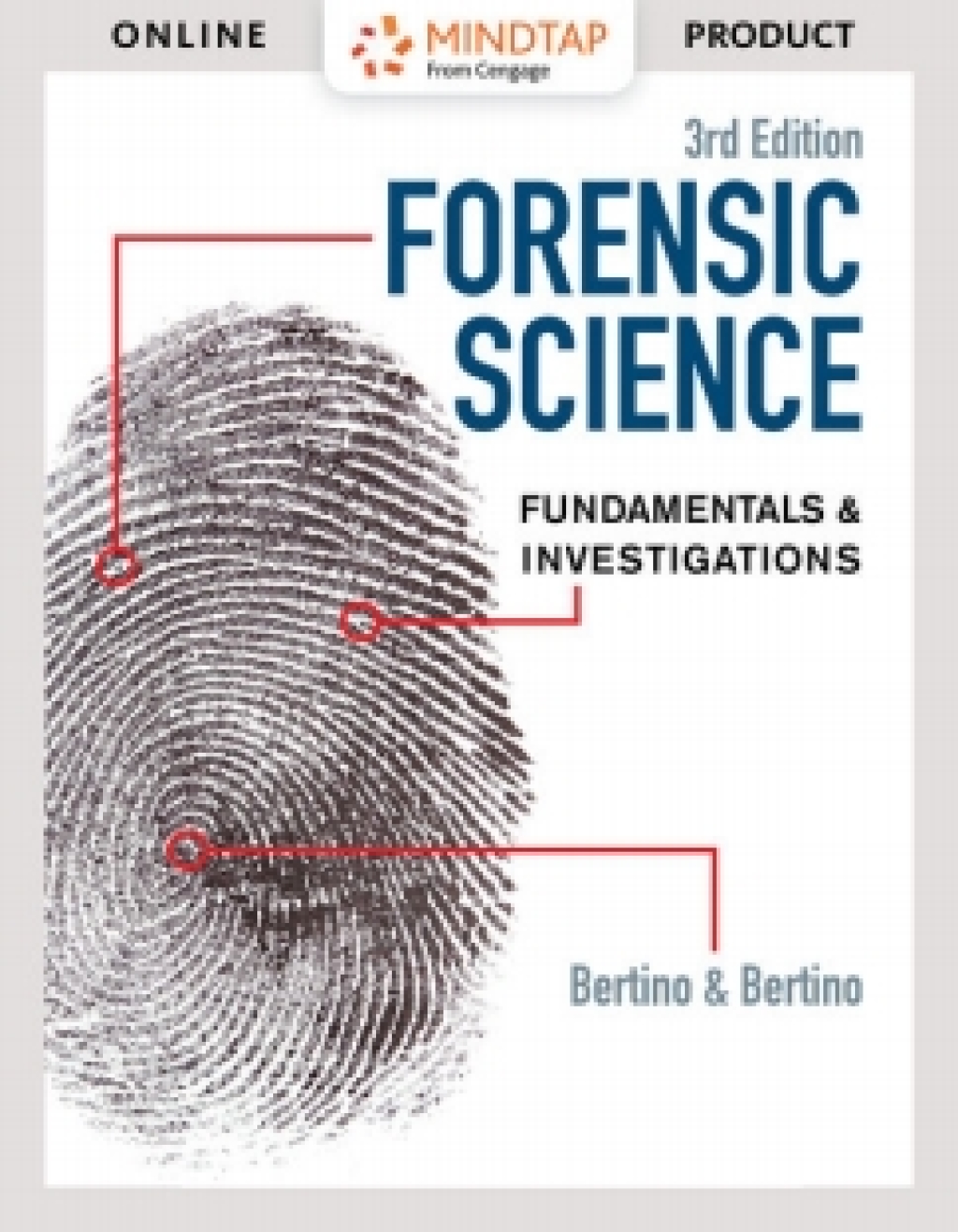 MindTap for Bertino/Bertino's Forensic Science: Fundamentals & Investigations 3rd Edition â€“ PDF/EPUB Version Downloadable
