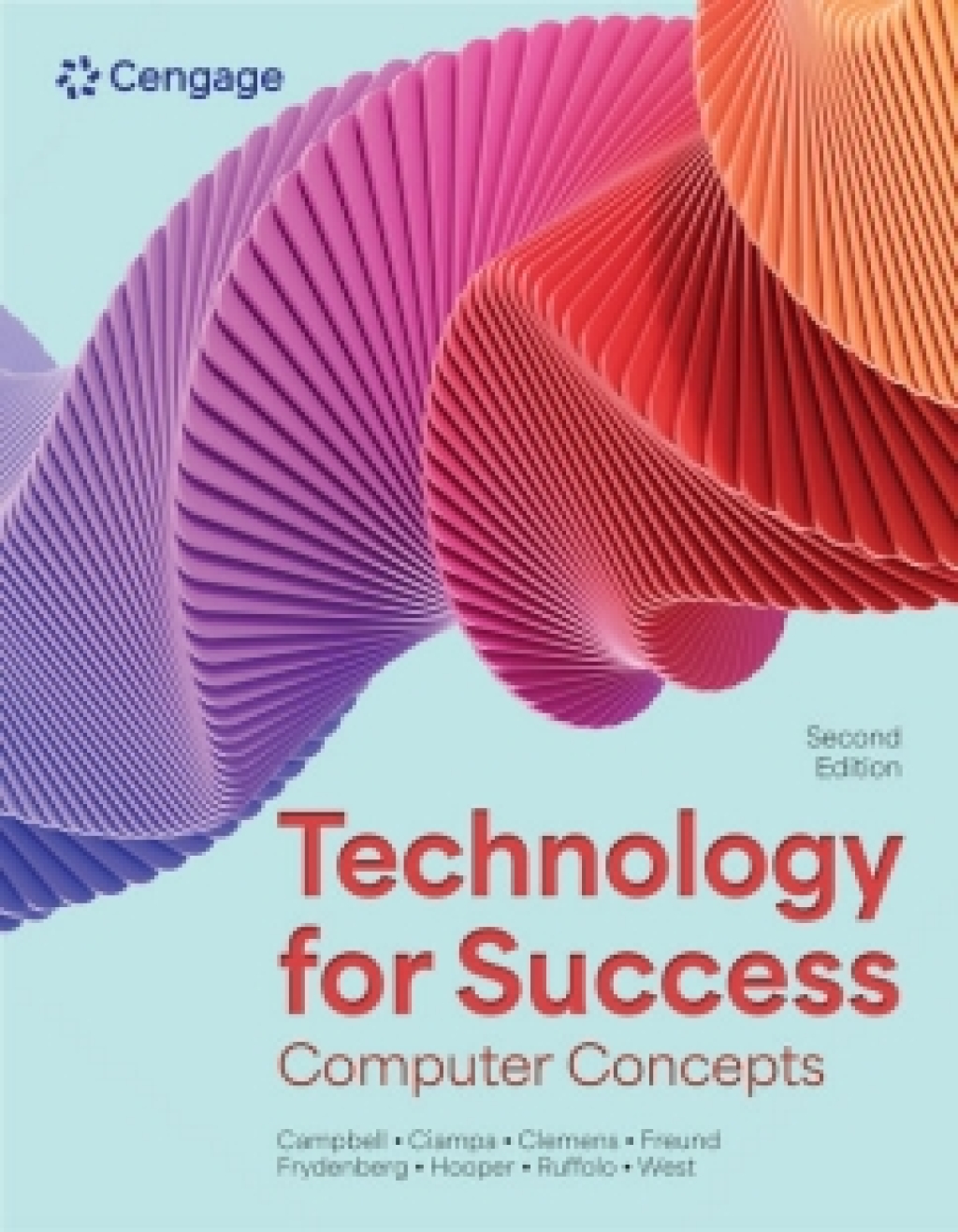 MindTap for Campbell/Ciampa/Clemens/Freund/Frydenberg/Hooper/Ruffolo's Technology for Success: Computer Concepts, 2 terms Instant Access 2nd Edition â€“ PDF/EPUB Version Downloadable