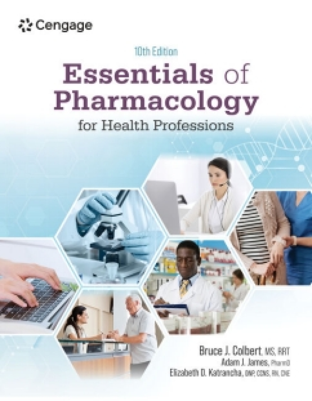 MindTap for Colbert/James/Katrancha's Essentials of Pharmacology for Health Professions, 2 terms Instant Access 10th Edition â€“ PDF/EPUB Version Downloadable