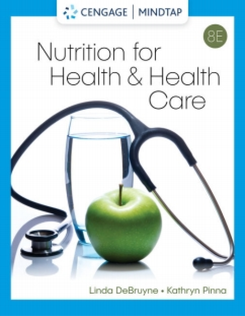 MindTap for DeBruyne/Pinna's Nutrition for Health and Health Care, 1 term Instant Access 8th Edition â€“ PDF/EPUB Version Downloadable