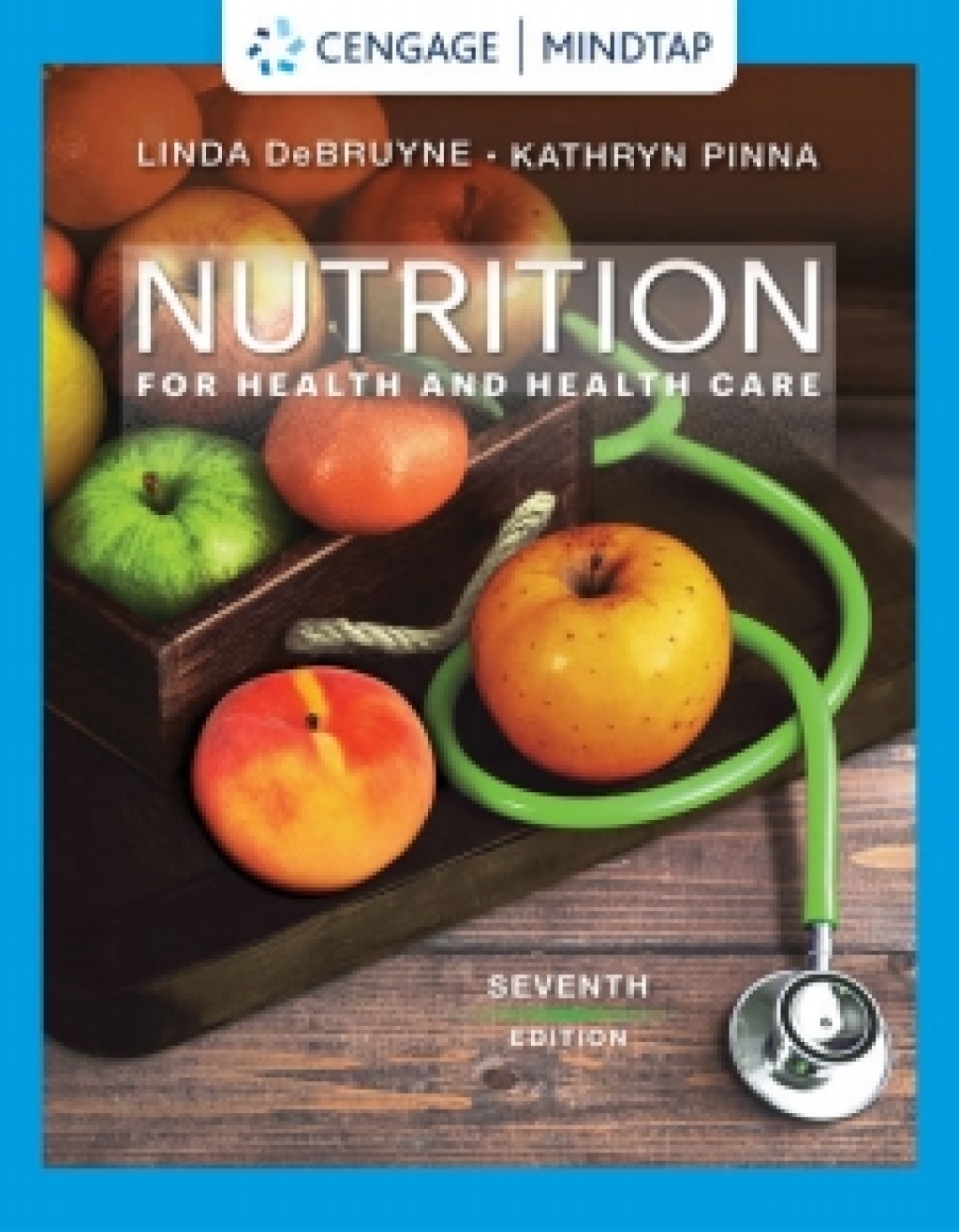 MindTap for DeBruyne/Pinna's Nutrition for Health and Health Care 7th Edition â€“ PDF/EPUB Version Downloadable