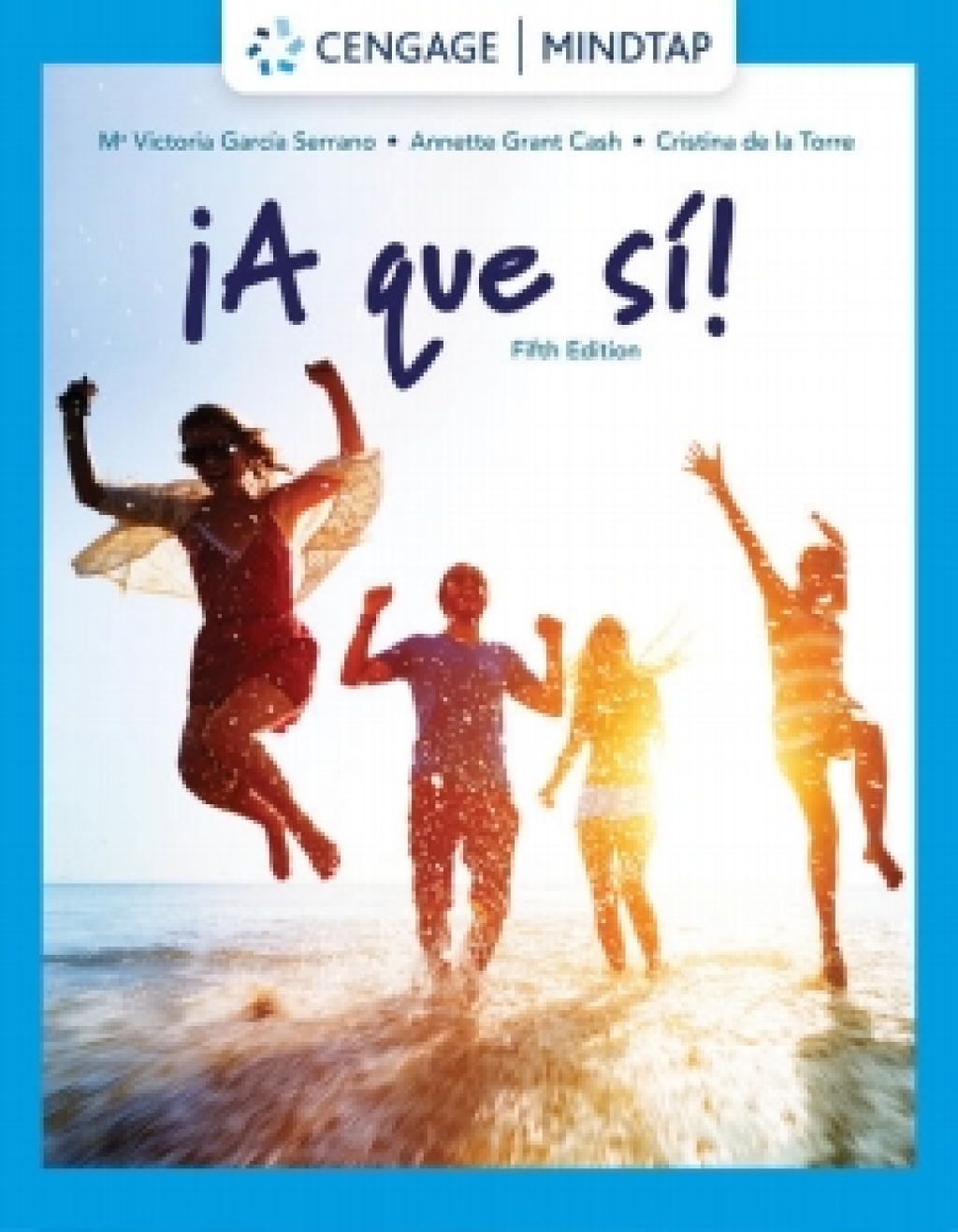 MindTap for Garcia Serrano/Grant Cash/de la Torre's A que si! 5th Edition â€“ PDF/EPUB Version Downloadable