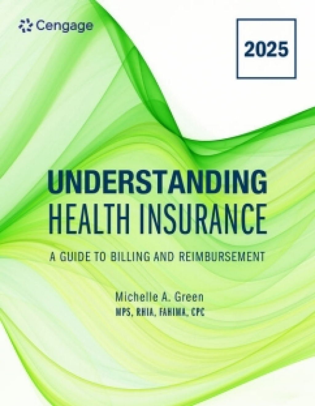 MindTap for Green's Understanding Health Insurance: A Guide to Billing and Reimbursement - 2025 Edition, 2 terms Instant Access 20th Edition â€“ PDF/EPUB Version Downloadable