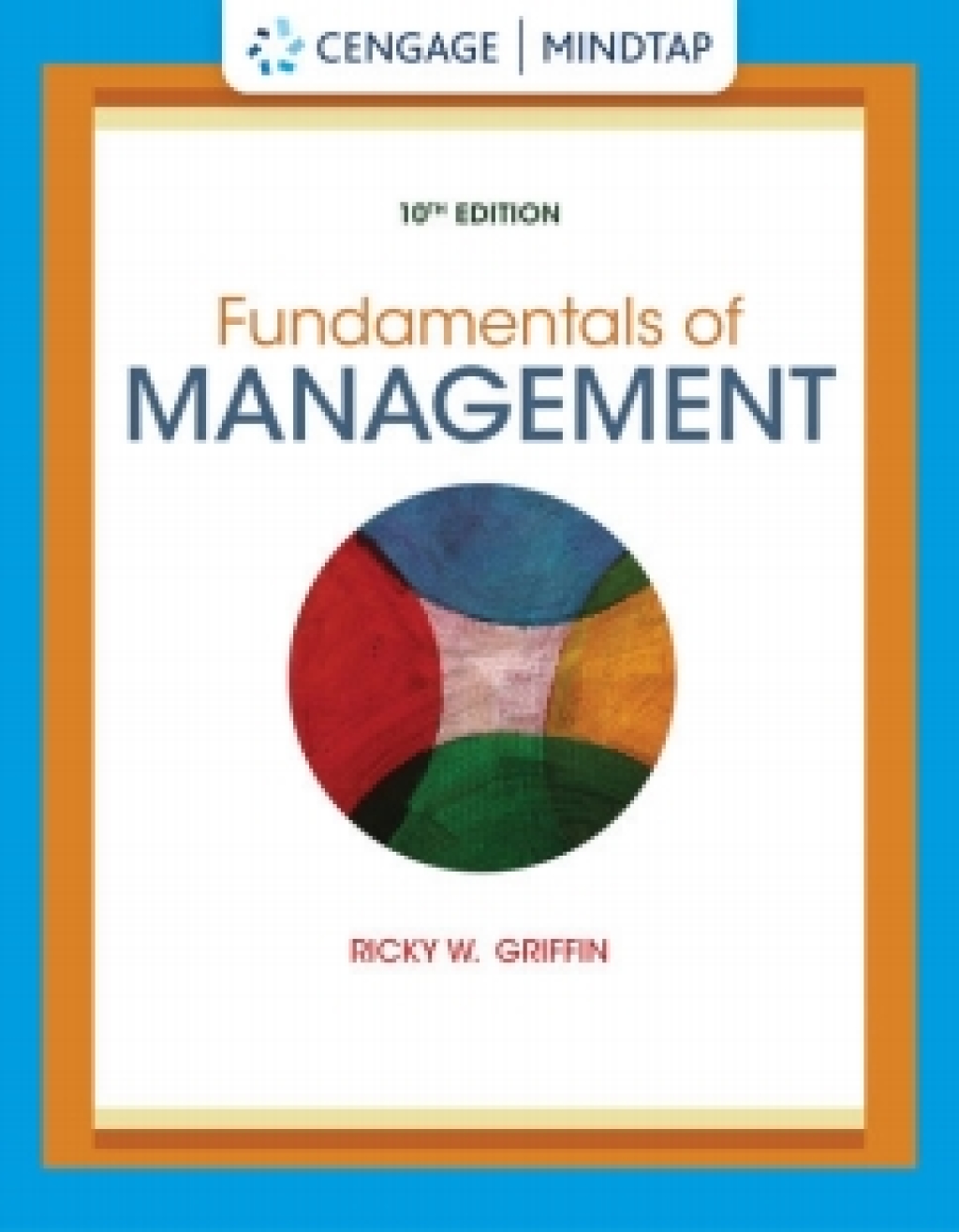 MindTap for Griffin's Fundamentals of Management 10th Edition â€“ PDF/EPUB Version Downloadable