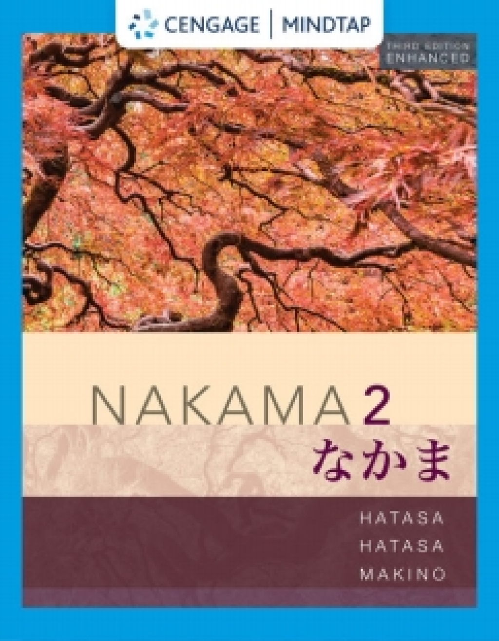 MindTap for Hatasa/Hatasa/Makino's Nakama 2 Enhanced, Intermediate Japanese: Communication, Culture, Context 3rd Edition â€“ PDF/EPUB Version Downloadable
