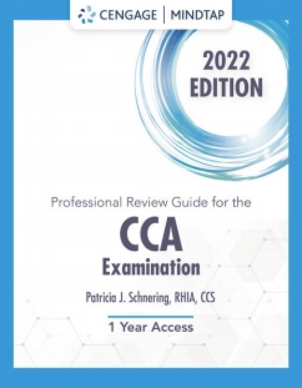 MindTap for Schnering's Professional Review Guide for the CCA Examination, 2022, 2 terms Instant Access 1st Edition â€“ PDF/EPUB Version Downloadable