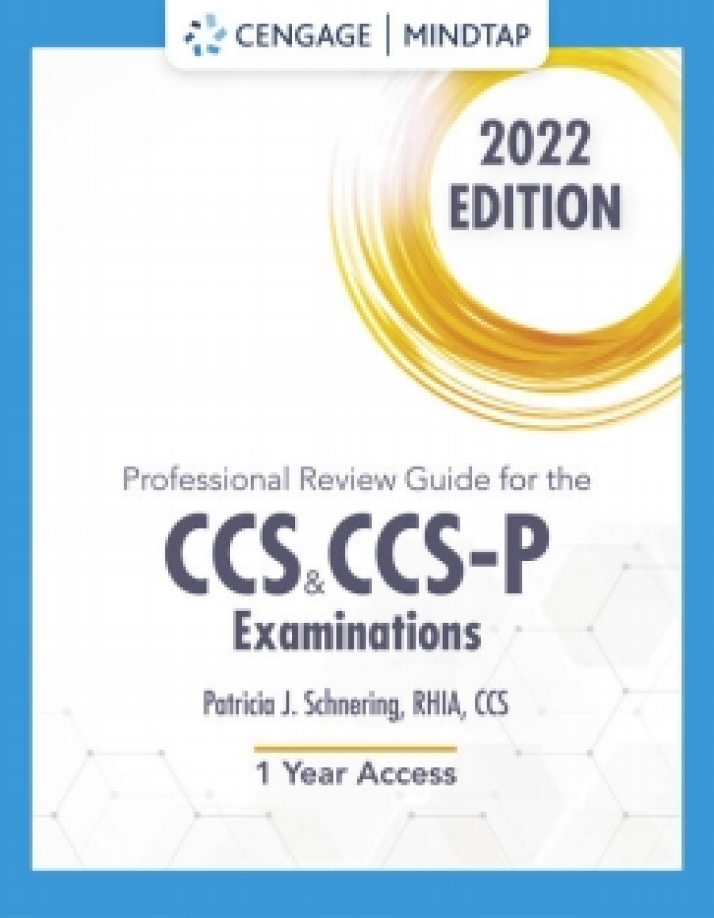 MindTap for Schnering's Professional Review Guide for the CCS and CCS-P Examinations, 2022, 2 terms Instant Access 1st Edition â€“ PDF/EPUB Version Downloadable