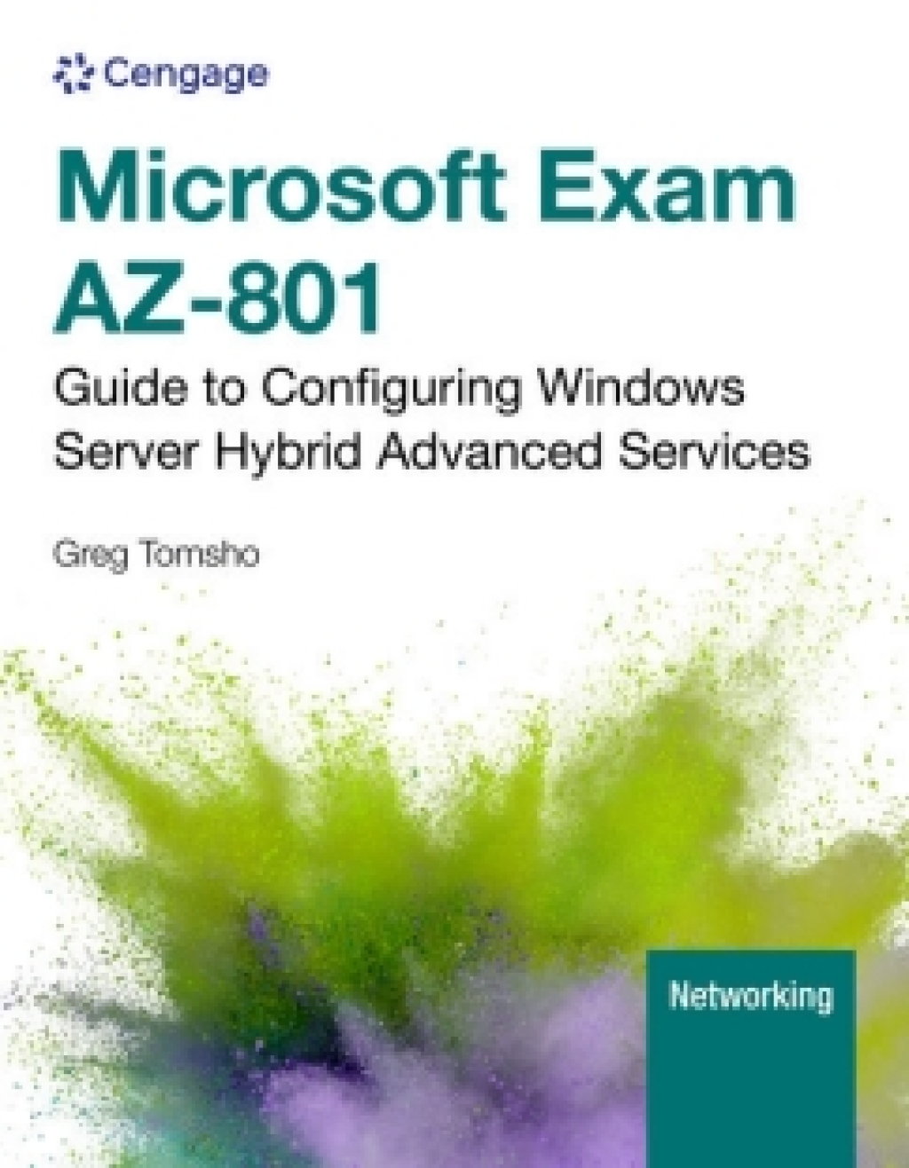 MindTap for Tomsho's Microsoft Exam AZ-801: Guide to Configuring Windows Server Hybrid Advanced Services, 1 term Instant Access 1st Edition â€“ PDF/EPUB Version Downloadable