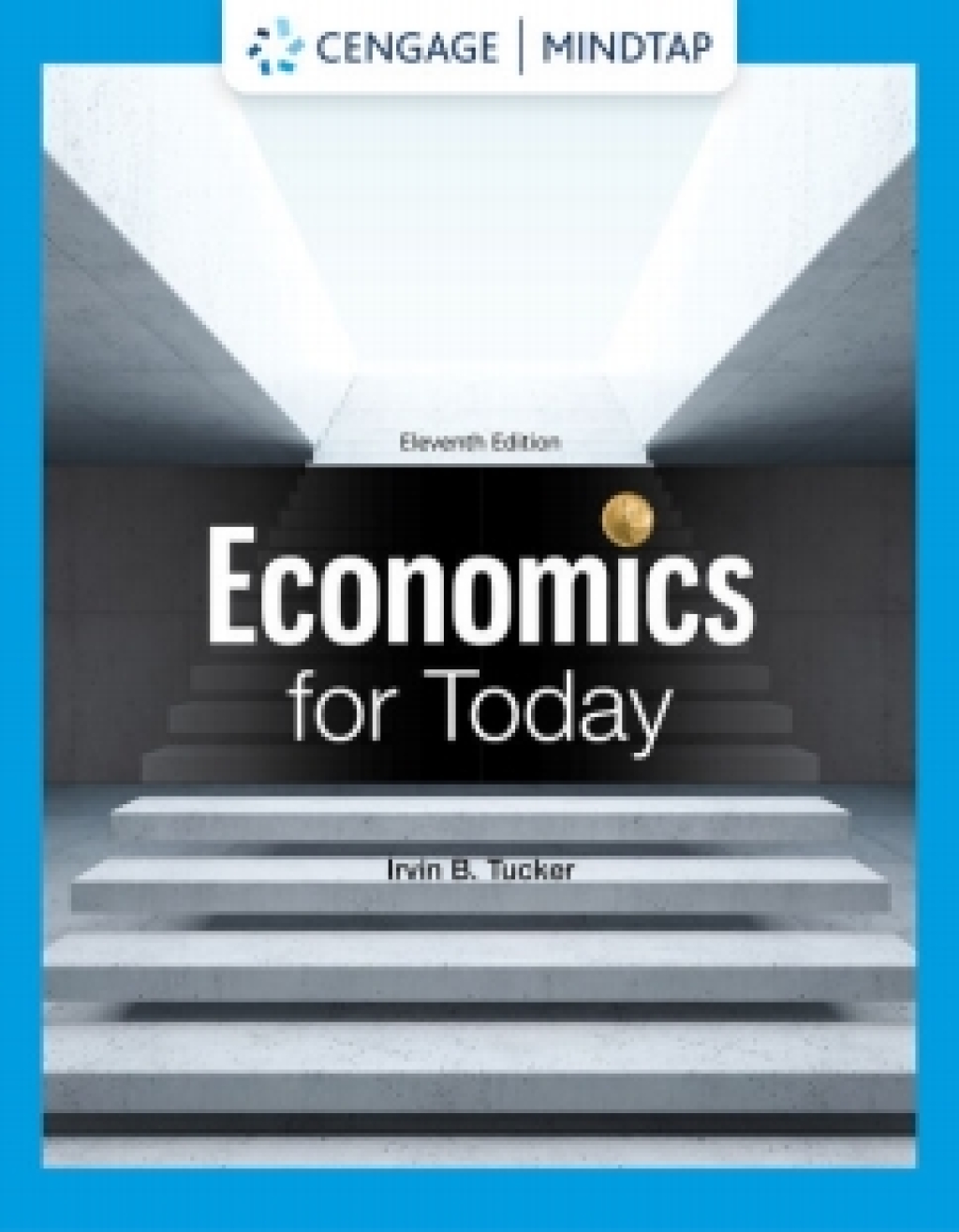 MindTap for Tucker's Economics for Today, 1 term Instant Access 11th Edition â€“ PDF/EPUB Version Downloadable