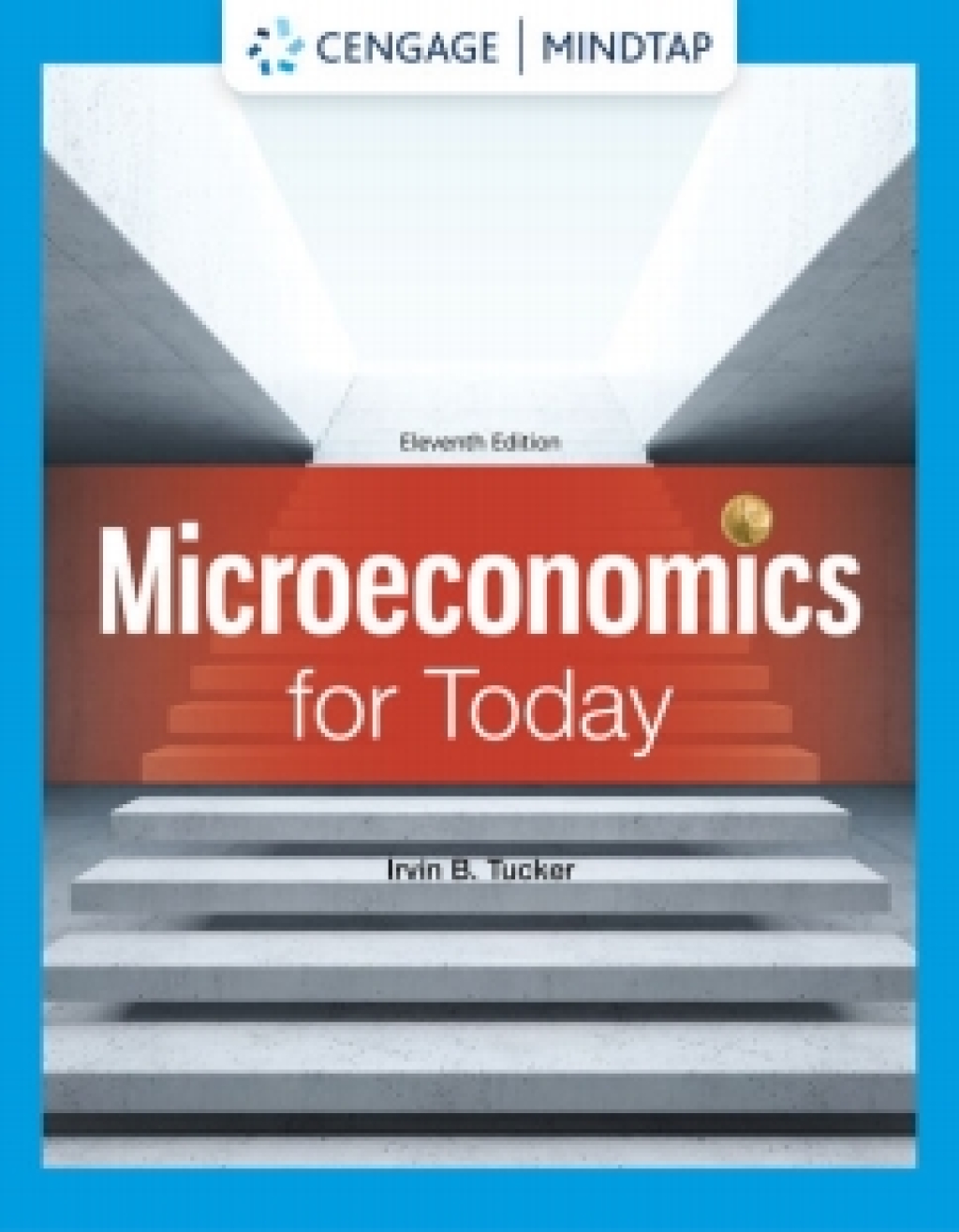 MindTap for Tucker's Microeconomics for Today, 1 term Instant Access 11th Edition â€“ PDF/EPUB Version Downloadable