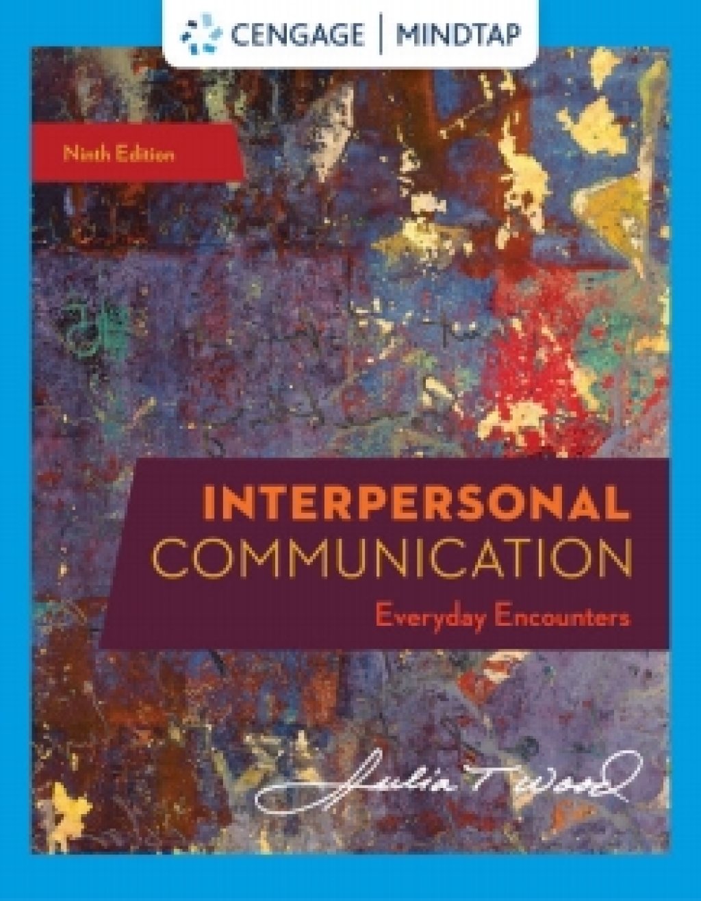 MindTap for Wood's Interpersonal Communication: Everyday Encounters 9th Edition â€“ PDF/EPUB Version Downloadable