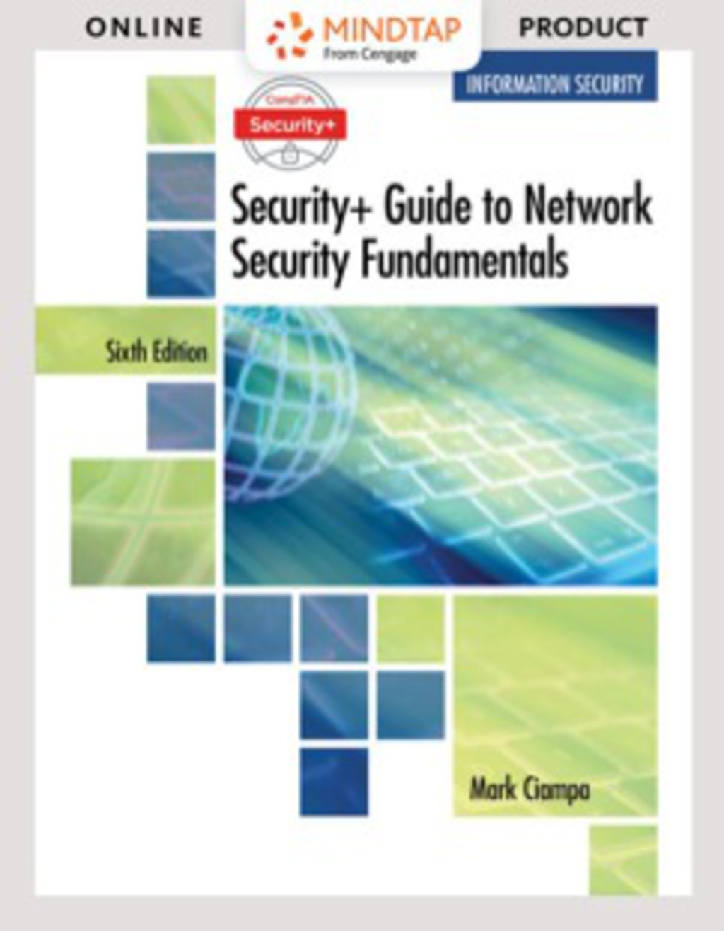 MindTap Information Security for Ciampa's CompTIA Security+ Guide to Network Security Fundamentals 6th Edition â€“ PDF/EPUB Version Downloadable