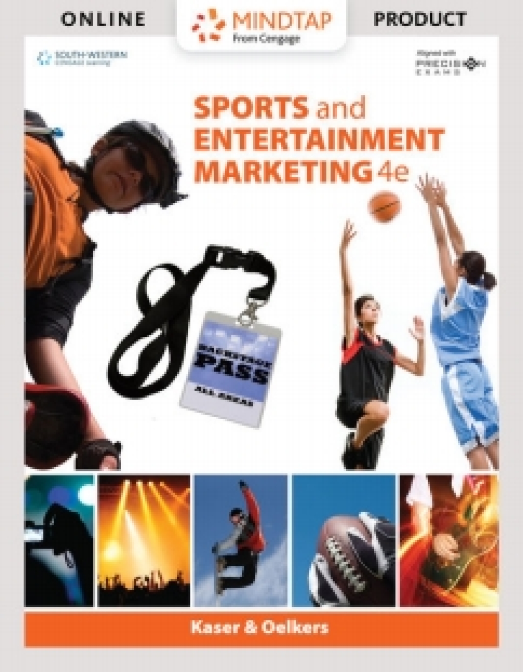 MindTap Marketing, 2 Terms (12 Months) Instant Access for Kaser/Oelkerss Sports and Entertainment Marketing Updated, Precision Exams Edition 4th Edition â€“ PDF/EPUB Version Downloadable