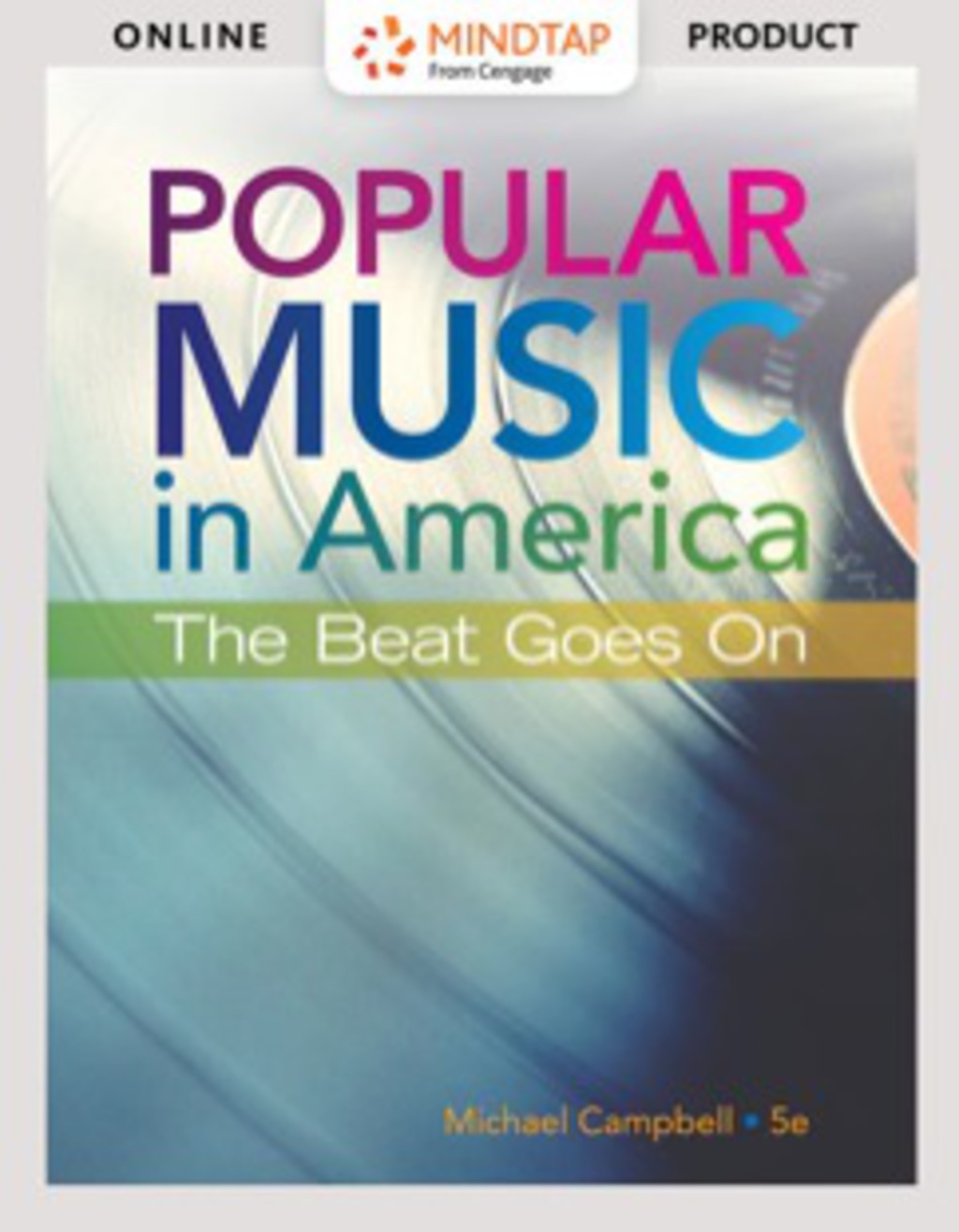 MindTap Music for Campbell's Popular Music in America: The Beat Goes On 5th Edition â€“ PDF/EPUB Version Downloadable