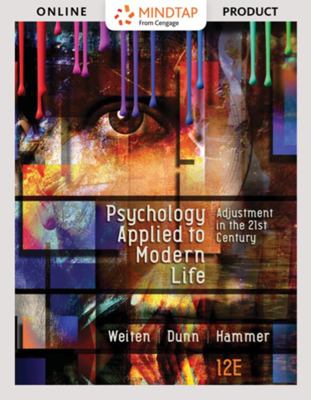 MindTap Psychology for Weiten/Dunn/Hammer's Psychology Applied to Modern Life: Adjustment in the 21st Century 12th Edition â€“ PDF/EPUB Version Downloadable