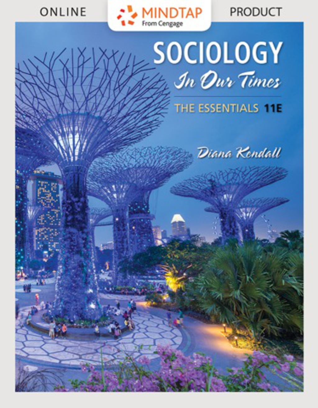 MindTap Sociology for Kendall's Sociology in Our Times: The Essentials 11th Edition â€“ PDF/EPUB Version Downloadable