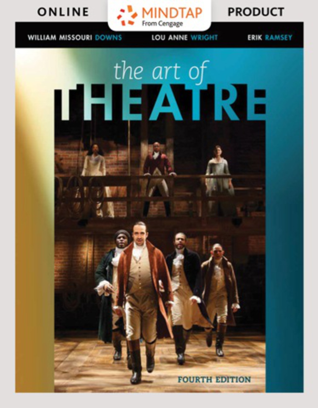MindTap Theatre for Downs/Wright/Ramsey's The Art of Theatre: Then and Now 4th Edition â€“ PDF/EPUB Version Downloadable