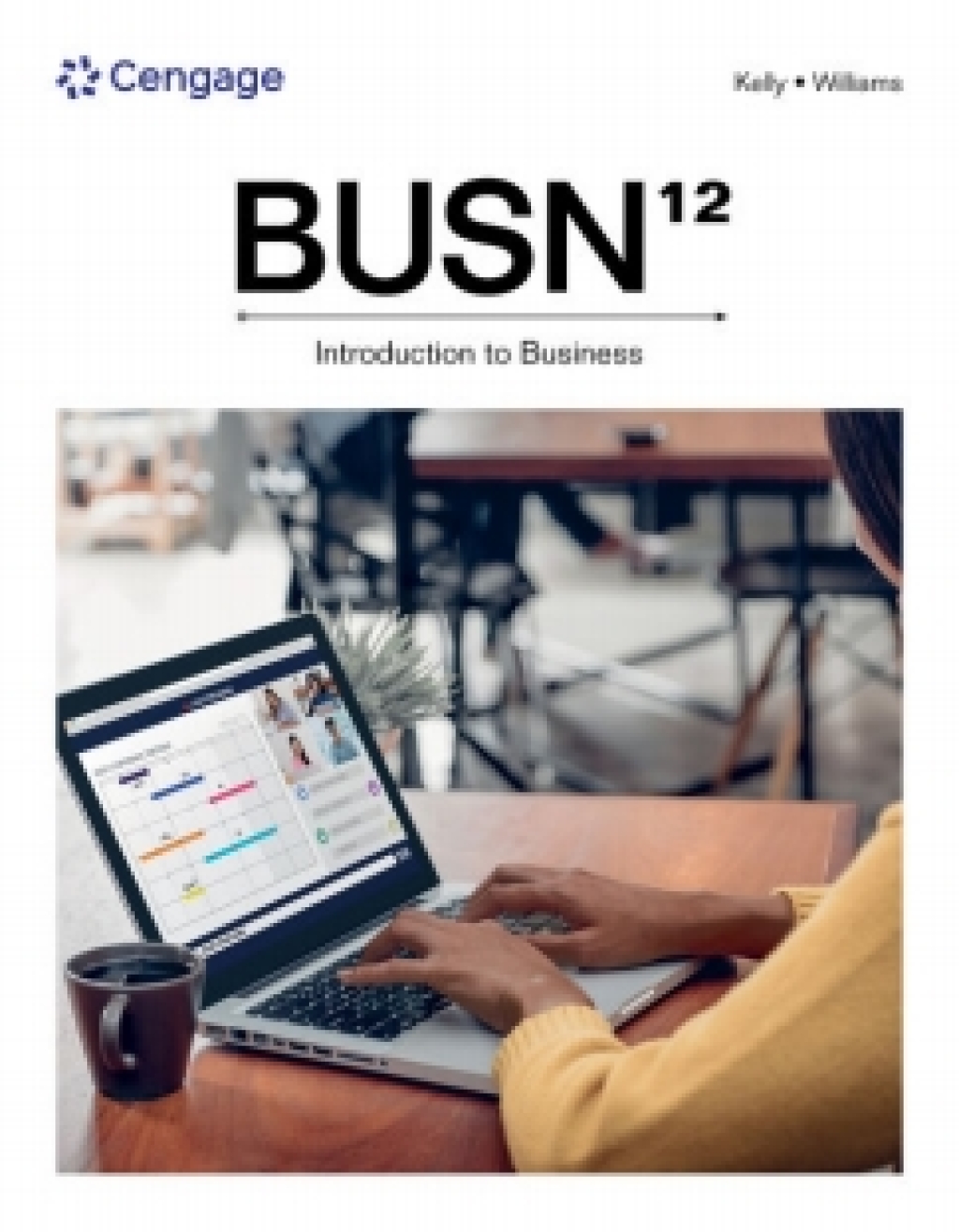 MindTap with LivePlan for Kelly/Williamsâ€™ BUSN, 1 term Instant Access 12th Edition â€“ PDF/EPUB Version Downloadable