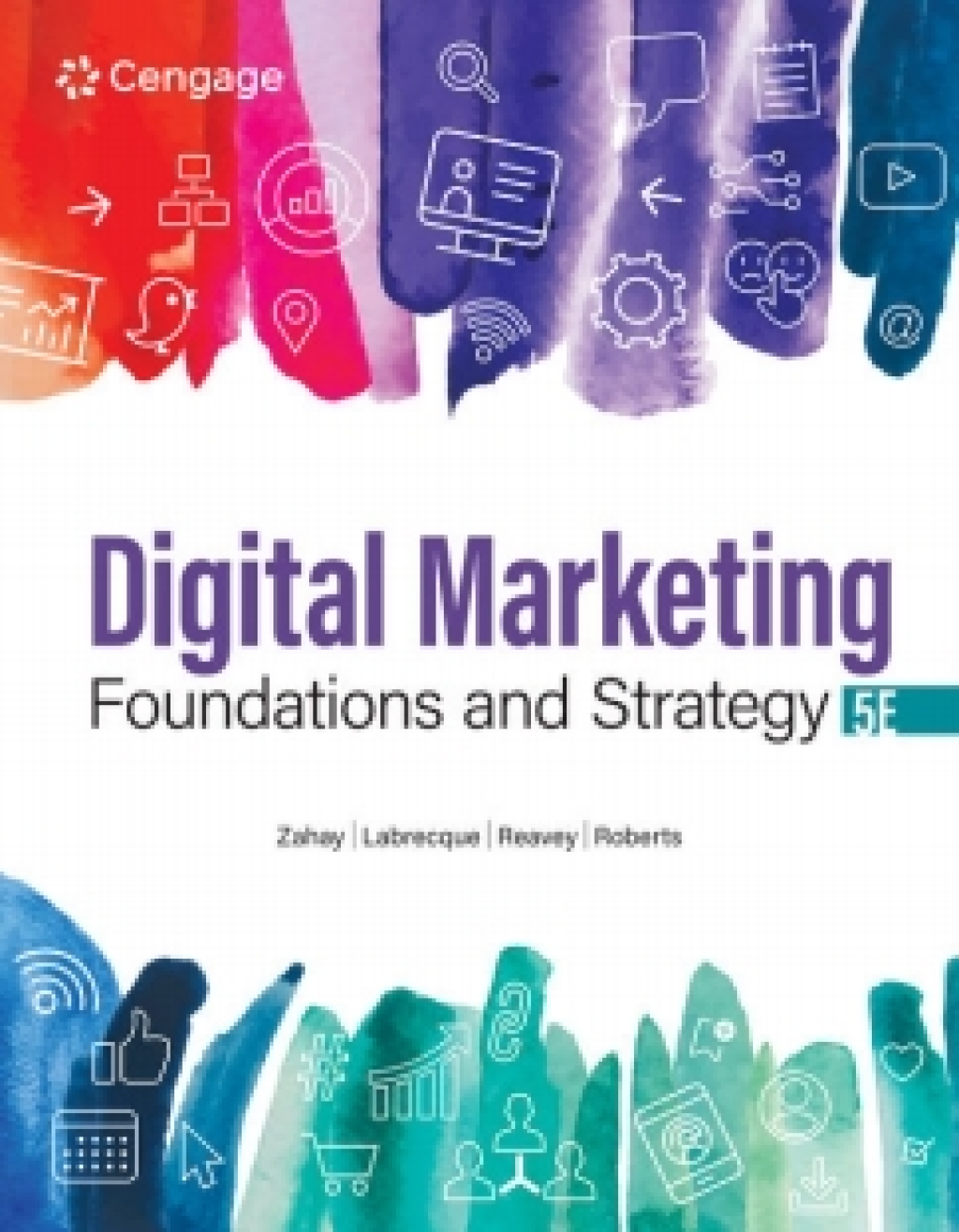 MindTap with LivePlan for Zahay/Labrecque/Reavey/Roberts' Digital Marketing Foundations and Strategy, 1 term Instant Access 5th Edition â€“ PDF/EPUB Version Downloadable