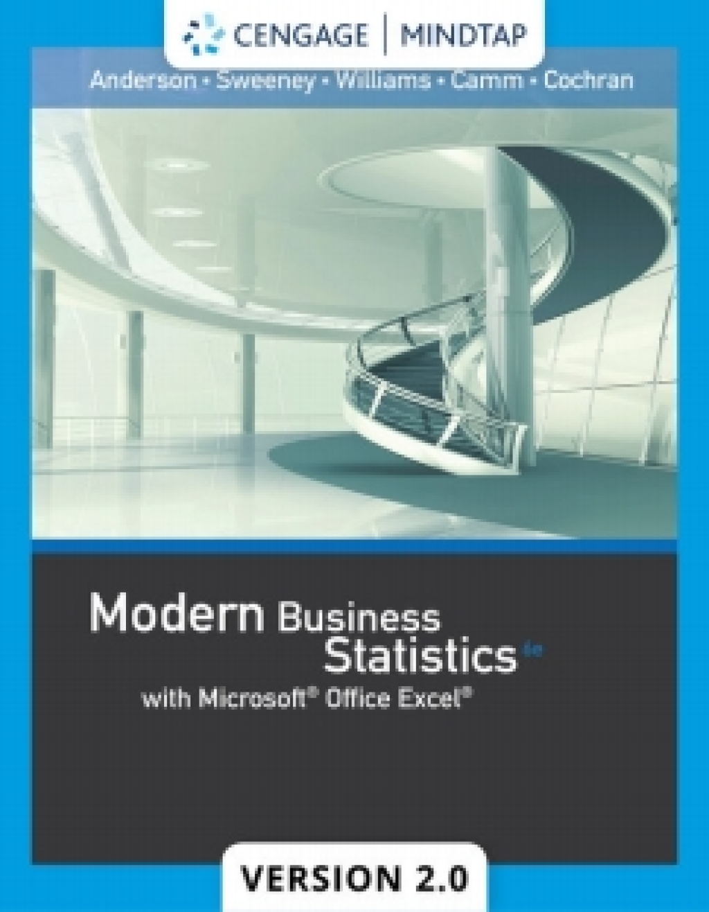 MindTapV2.0 for Anderson/Sweeney/Williams/Camm/Cochran's Modern Business Statistics with Microsoft Excel 6th Edition â€“ PDF/EPUB Version Downloadable