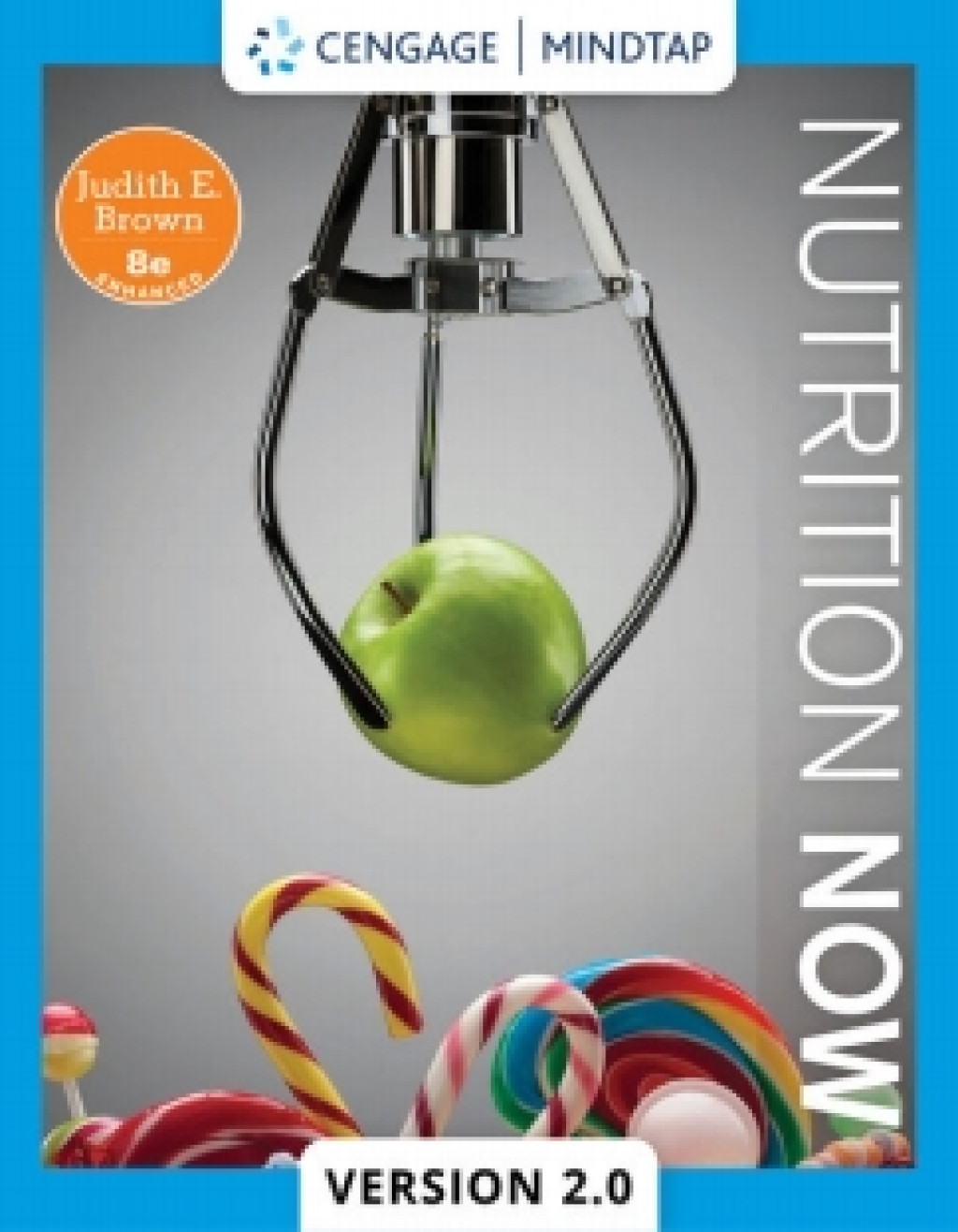MindTapV2.0 for Brown's Nutrition Now (Enhanced Edition) 8th Edition â€“ PDF/EPUB Version Downloadable