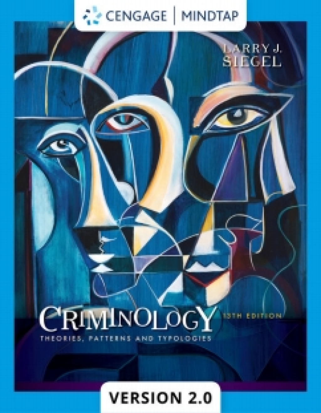 MindTapV2.0 for Siegel's Criminology: Theories, Patterns and Typologies 13th Edition â€“ PDF/EPUB Version Downloadable