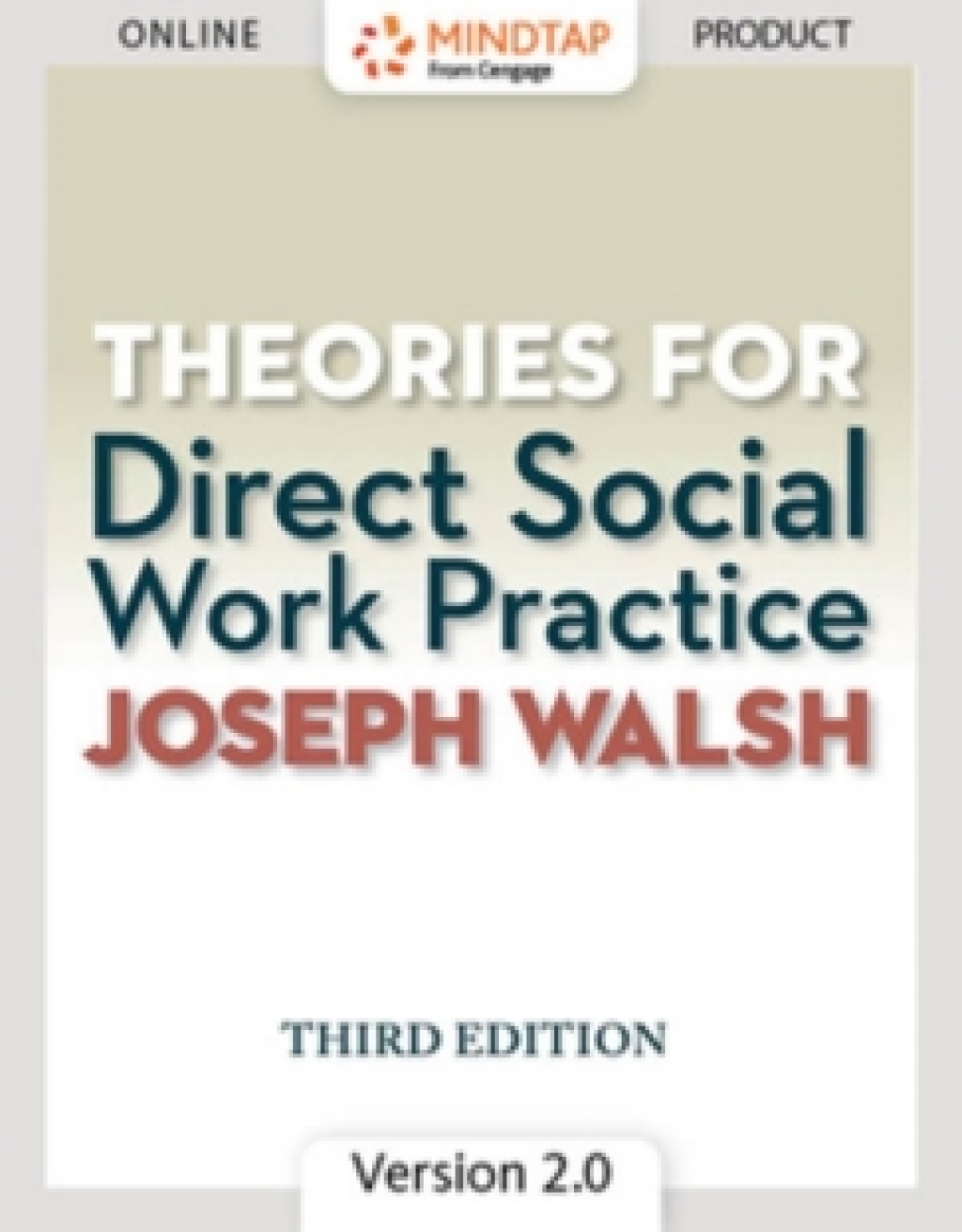 MindTapV2.0 for Walsh's Theories for Direct Social Work Practice 3rd Edition â€“ PDF/EPUB Version Downloadable